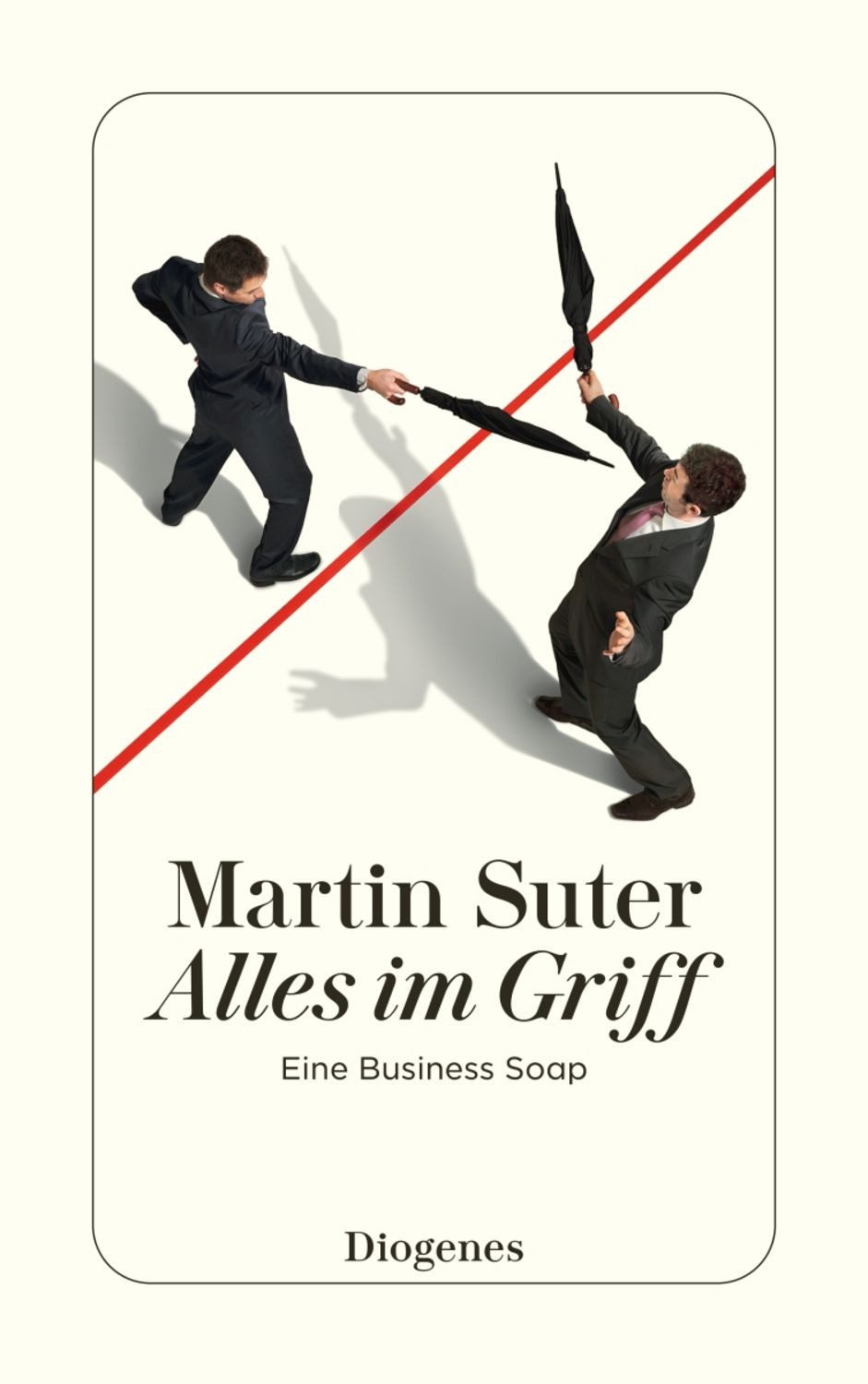 Alles im Griff / Martin Suter