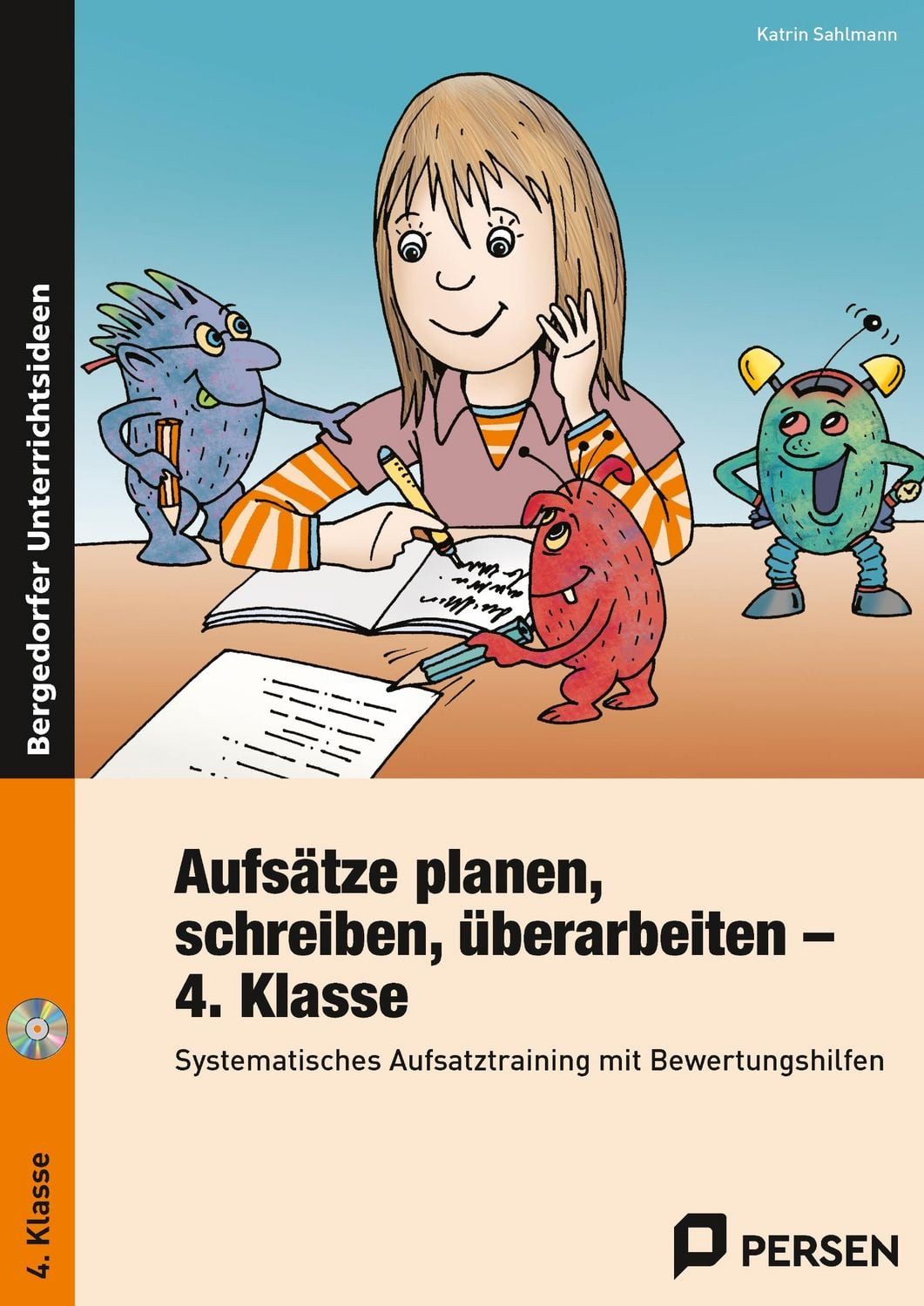 Aufsätze planen, schreiben, überarbeiten - Kl. 4 / Katrin Sahlmann