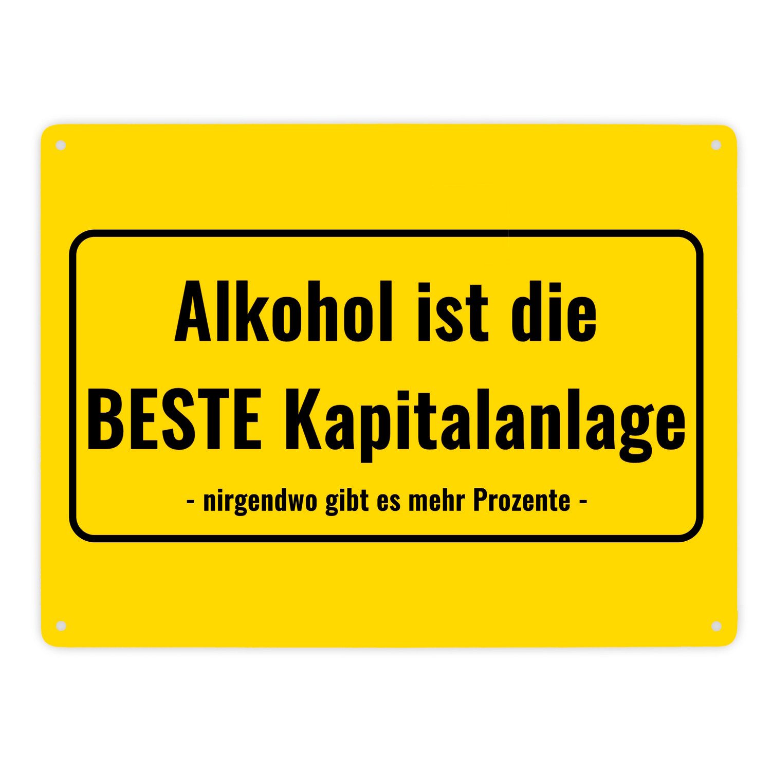 Metallschild Metallschild XXL in 28x38 cm mit Alkohol Spruch ist die beste gibt es