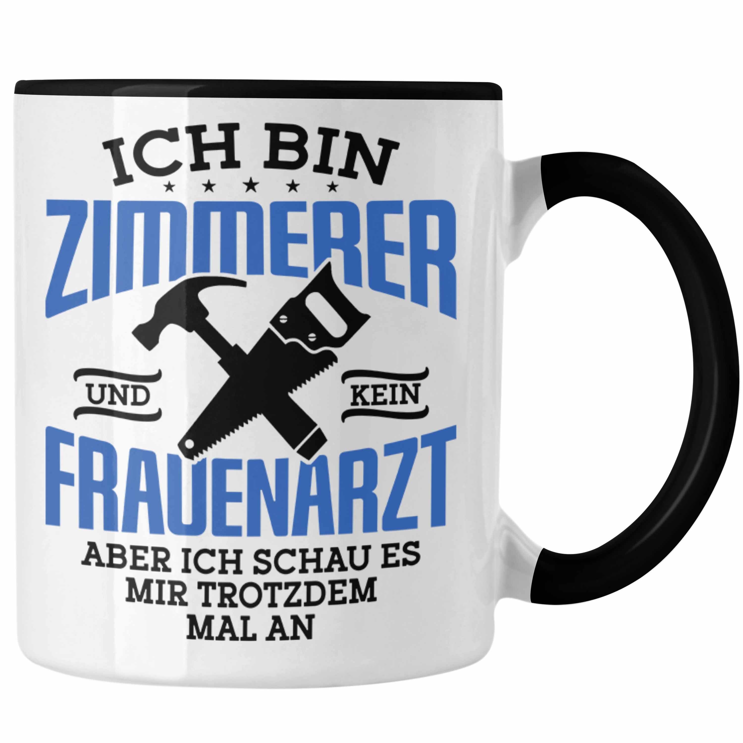 Trendation Tasse Lustige Tasse Geschenk Zimmerer Spruch Geschenkidee Schwarz | Teetassen
