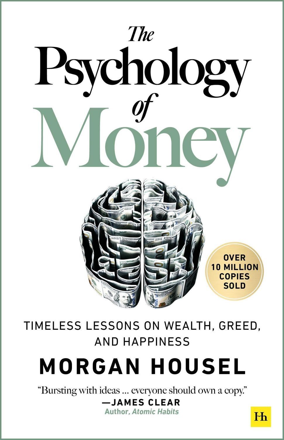 The Psychology of Money: Timeless Lessons on Wealth, Greed, and Happin / Morgan Housel