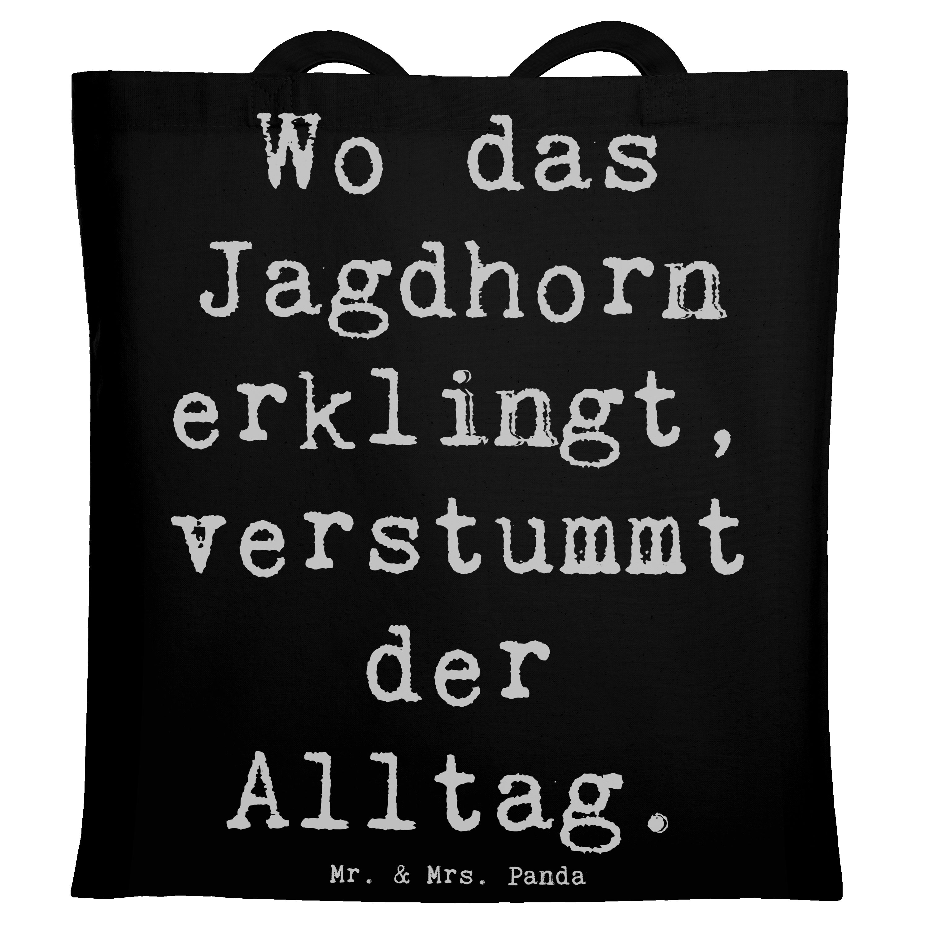 Mr. & Mrs. Panda Tragetasche Wo das Jagdhorn erklingt, verstummt der Alltag. - Schwarz - Geschenk, (1-tlg), Lange Tragegriffe