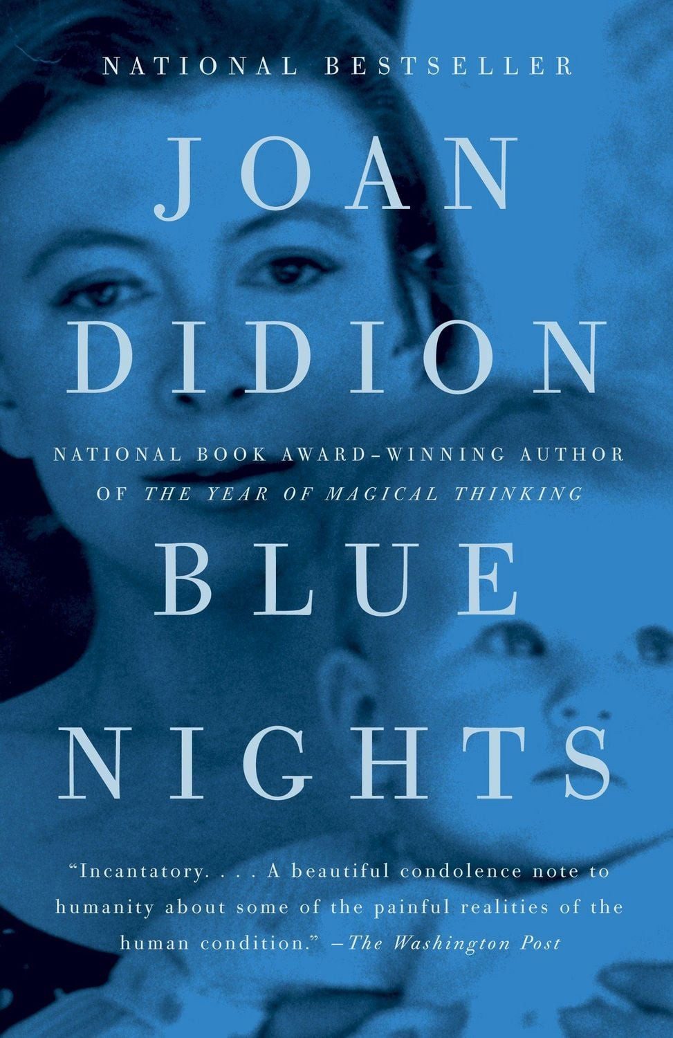 Blue Nights / Joan Didion, A Memoir
