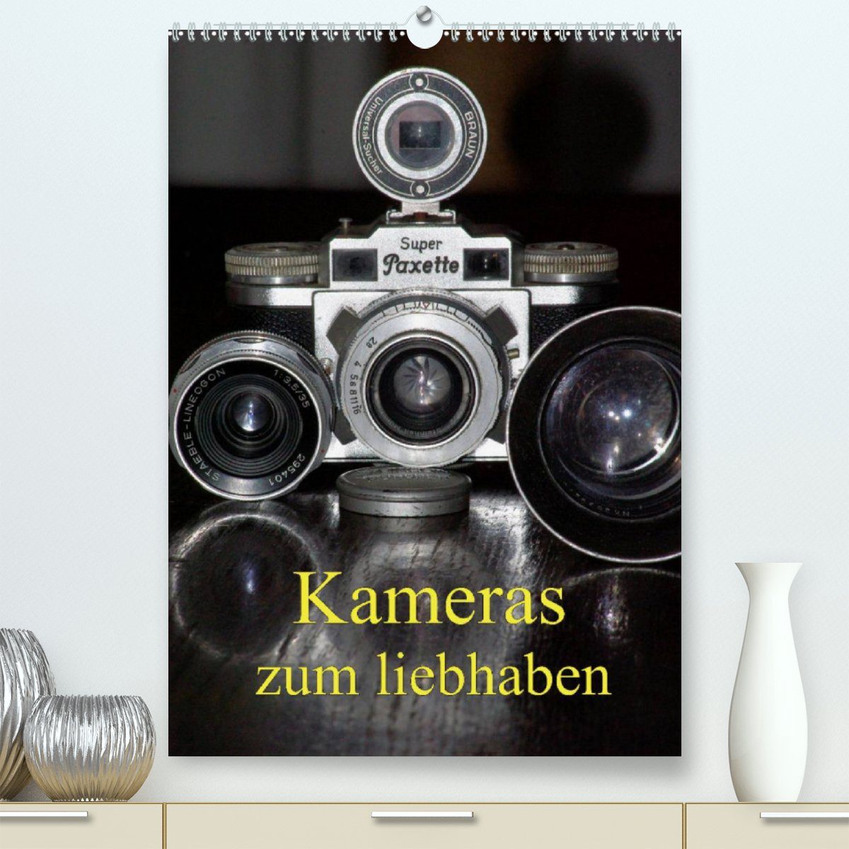 CALVENDO Wandkalender Kameras zum liebhaben (Premium, hochwertiger DIN A2 Wandkalender 2023, Kunstdruck in Hochglanz)