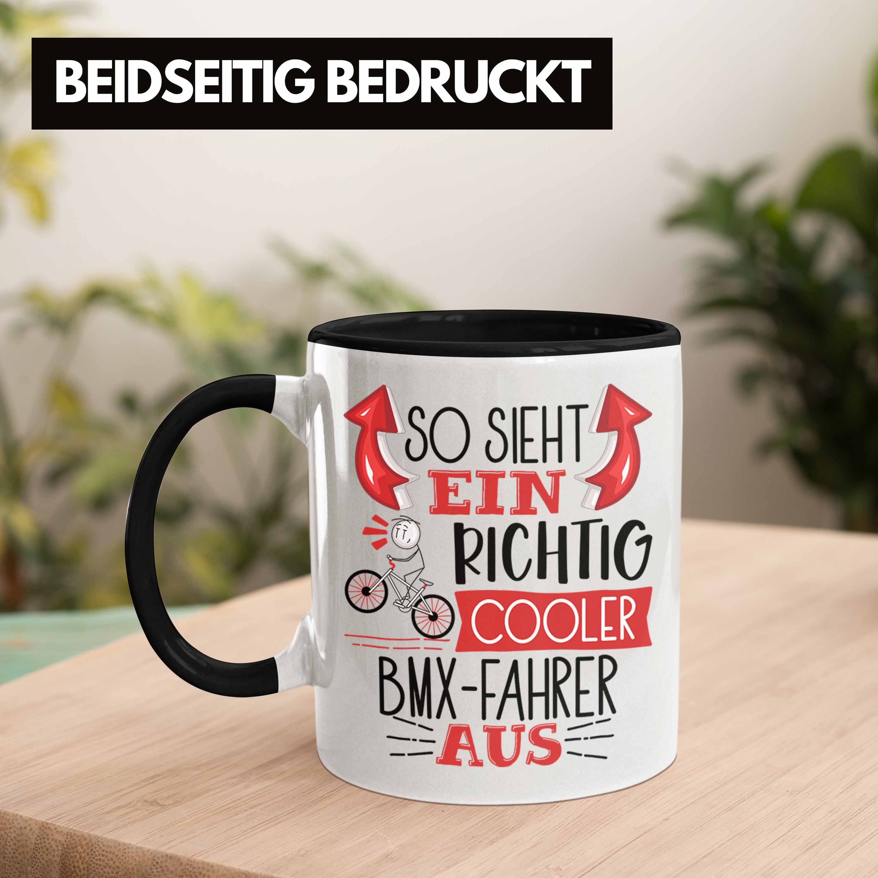 Richtig Geschenk Schwarz Lustiger Cooler Tasse Sieht So Ein Aus BMX-Fahrer Sp Tasse Trendation