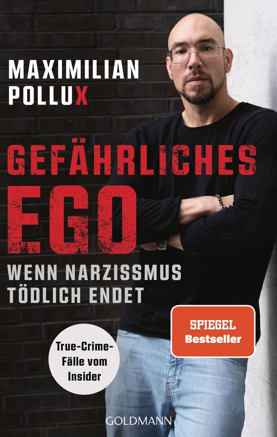Gefährliches Ego / Maximilian Pollux, SPIEGEL-Bestseller