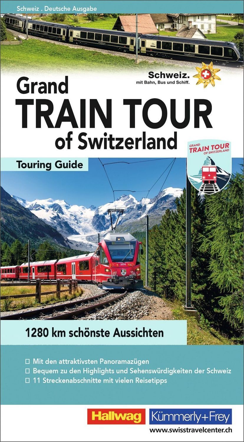 Hallwag Reiseführer Grand Train Tour of Switzerland, deutsche Ausgabe / Roland Baumgartner