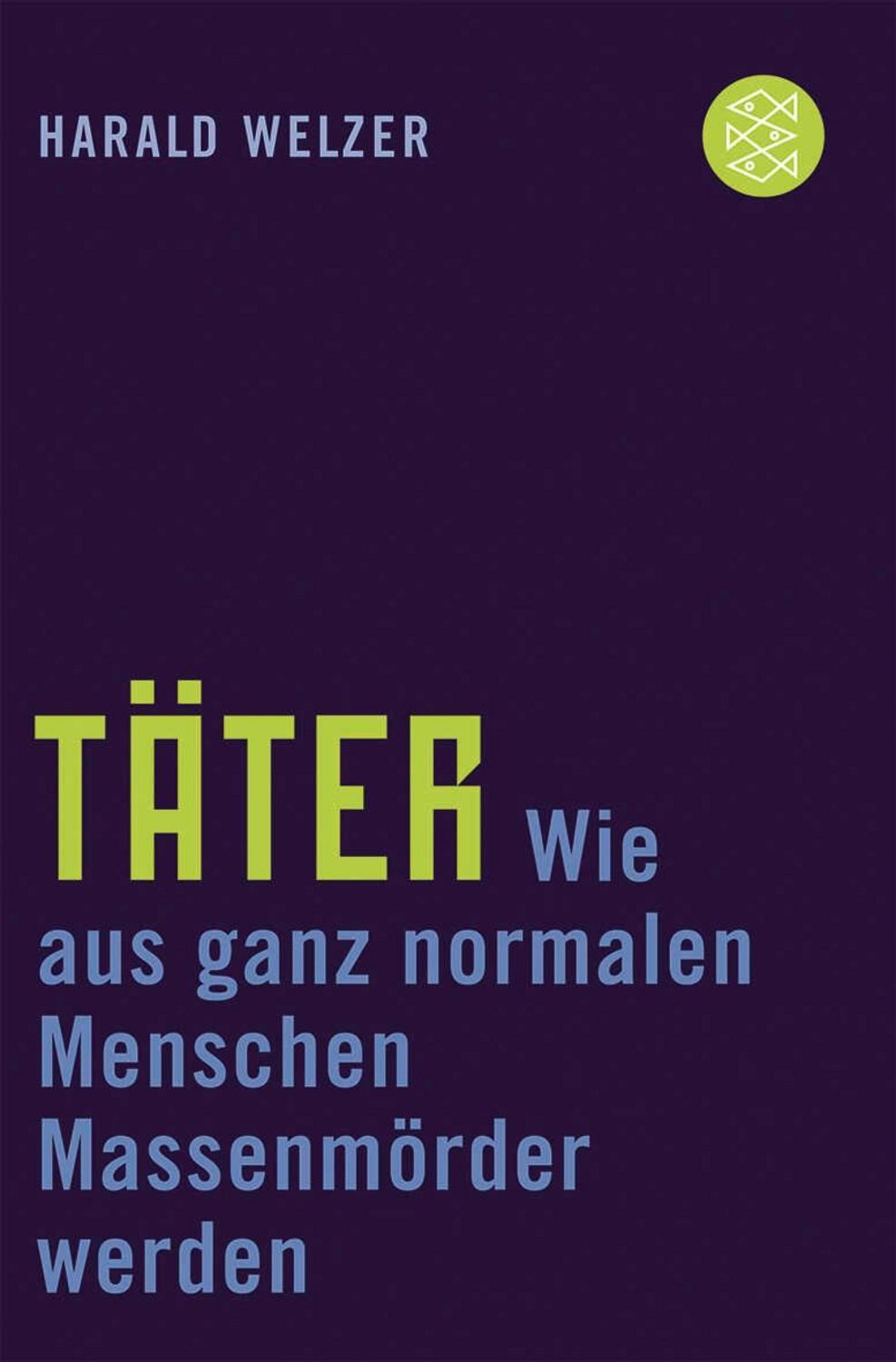 Täter / Harald Welzer