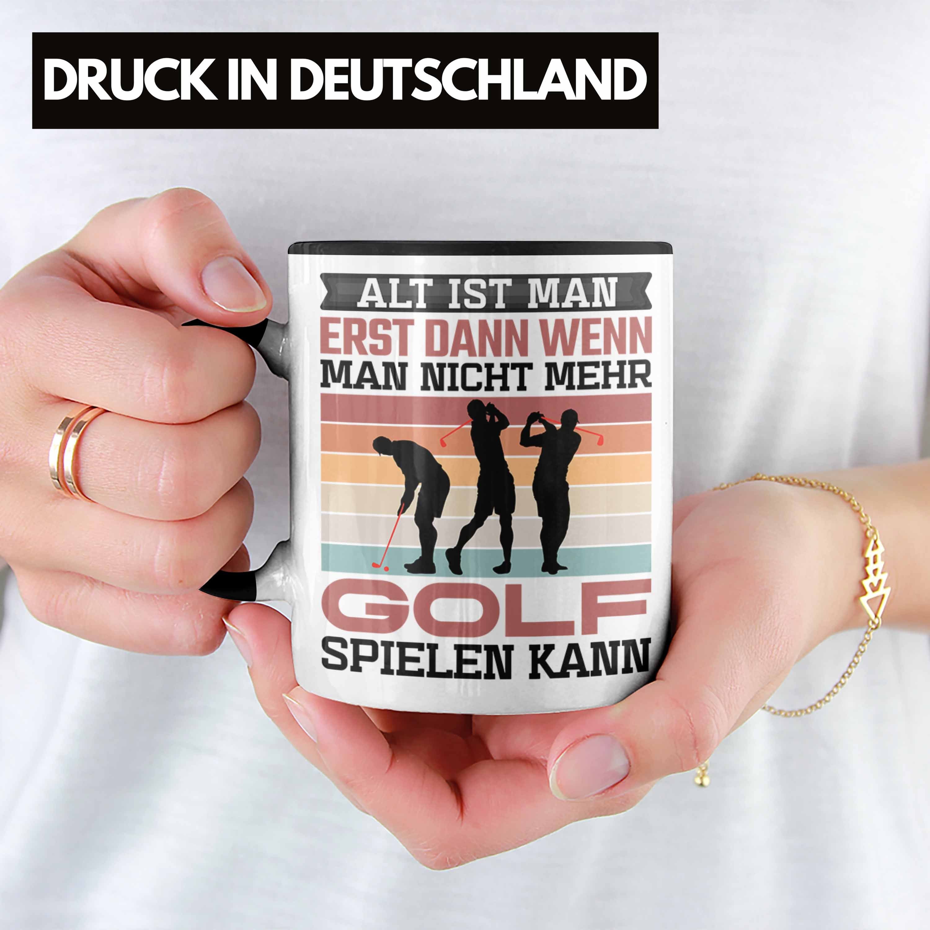 Trendation Tasse Golfer Tasse Geschenk Spruch Alt Ist Man Erst Dann Wenn Man Nicht Mehr