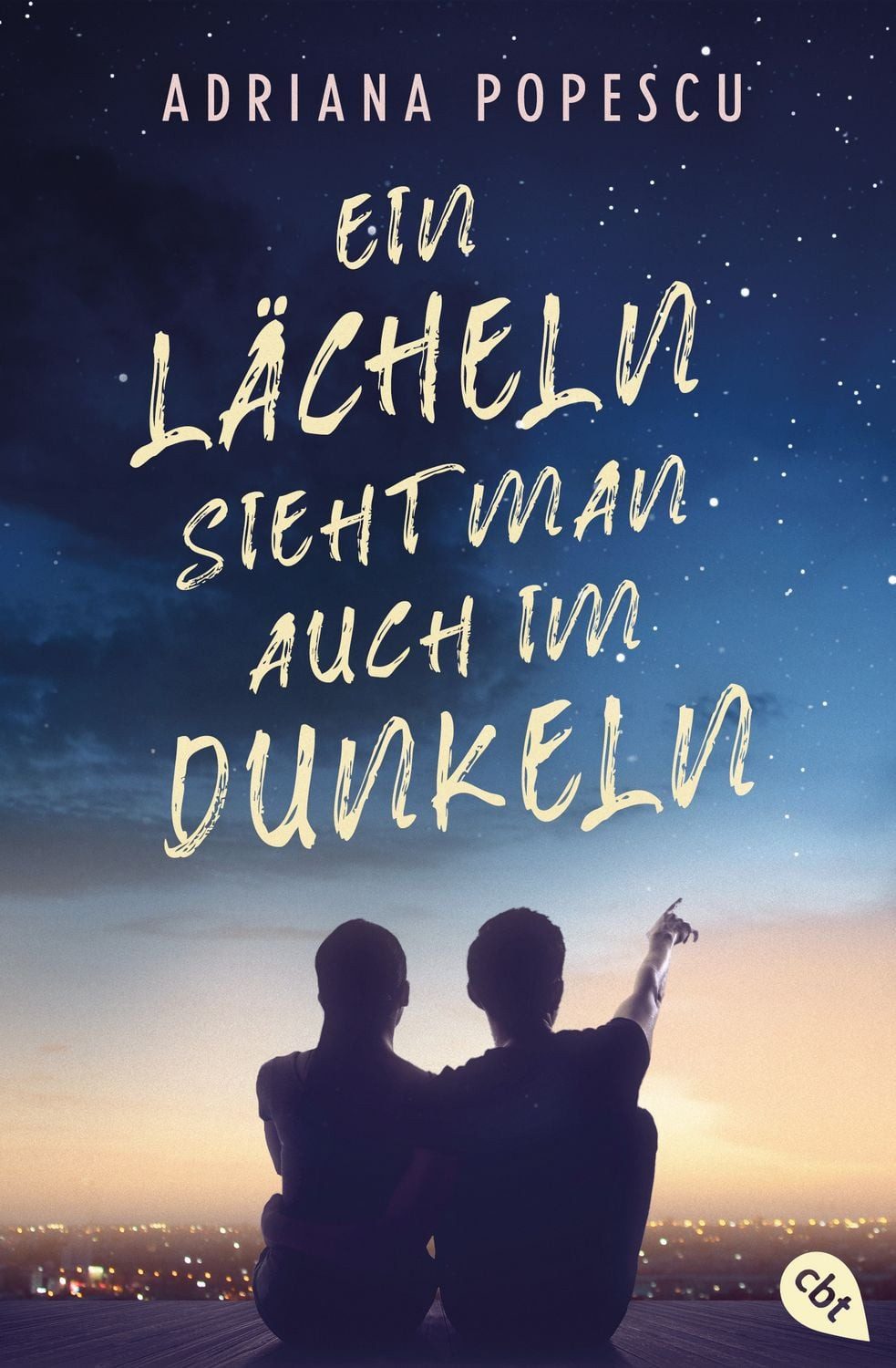 Ein Lächeln sieht man auch im Dunkeln / Adriana Popescu