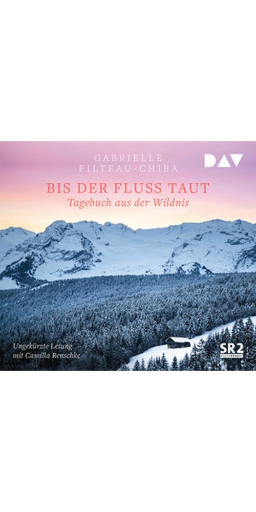 Der Audio Verlag Hörbuch Bis der Fluss taut. Tagebuch aus der Wildnis, (1-St)