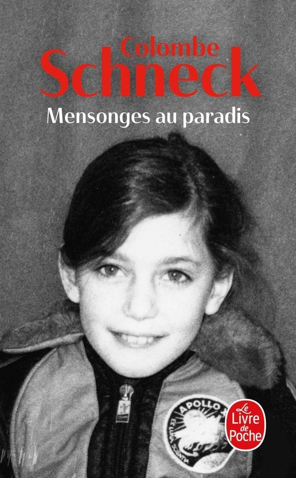 Mensonges au paradis / Colombe Schneck