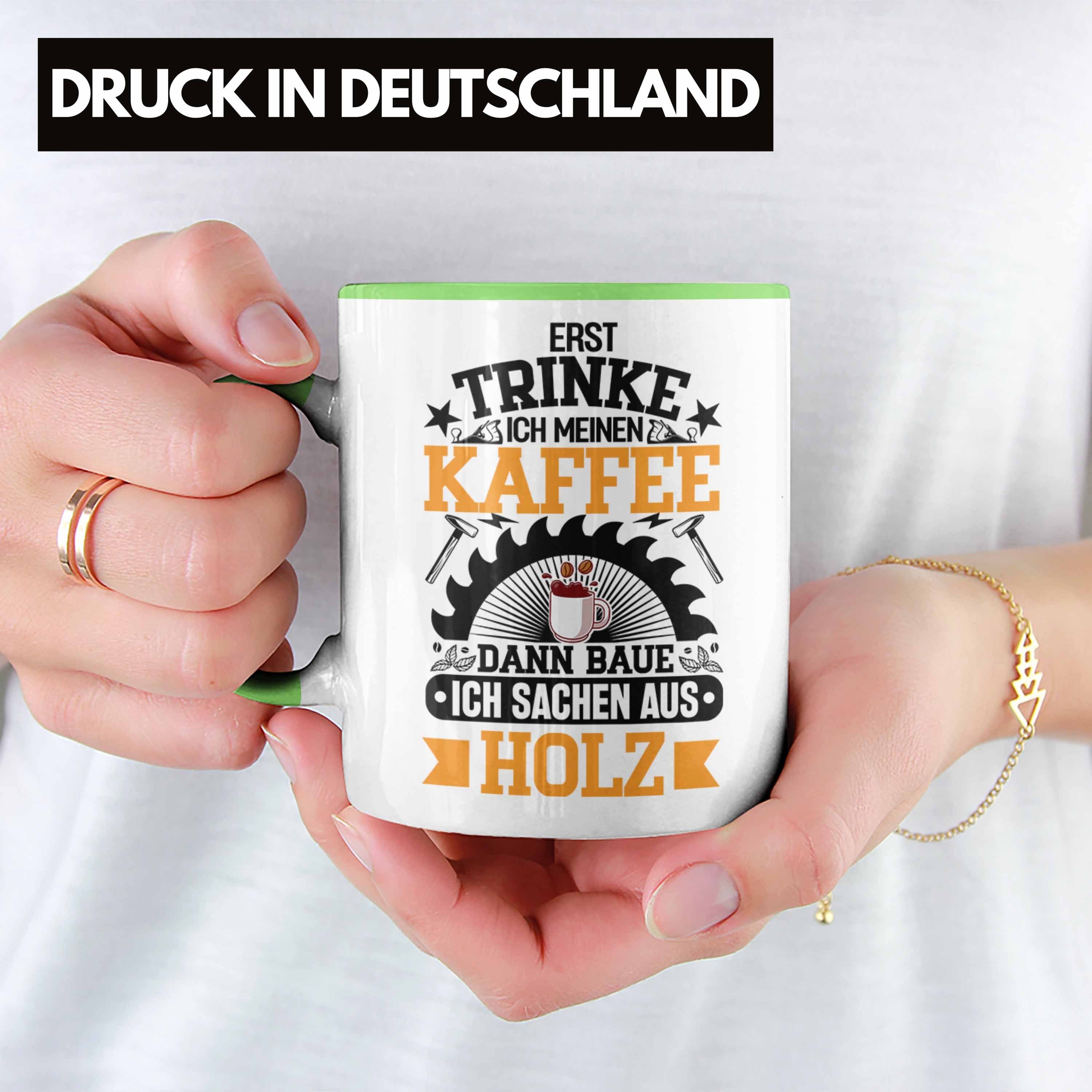 - Geschenkidee Trendation Geschenk Grün Trendation Waldarbeiter Tasse Schreiner Schreiner Tischler Tasse