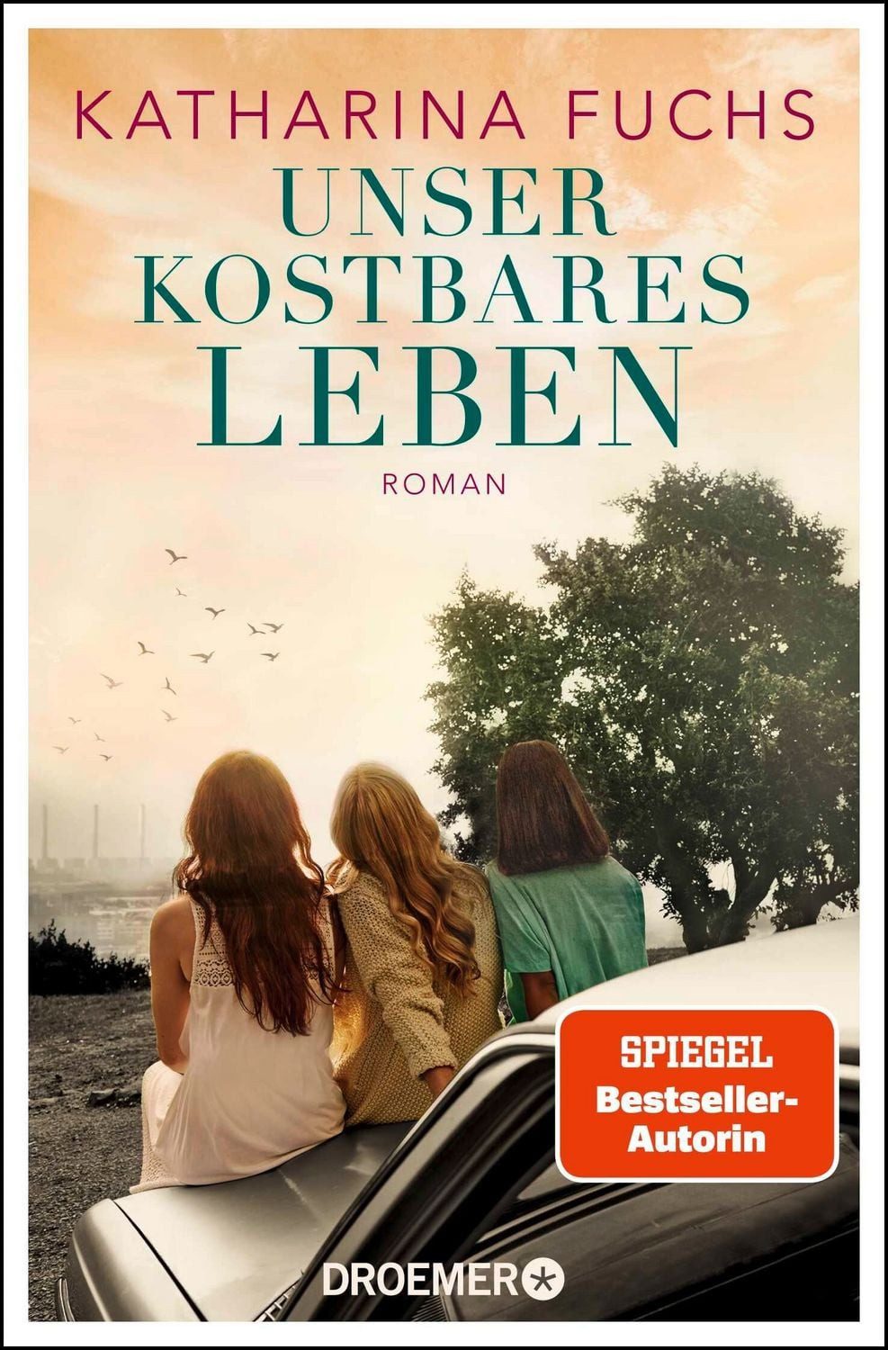 Unser kostbares Leben / Katharina Fuchs, SPIEGEL-Bestseller
