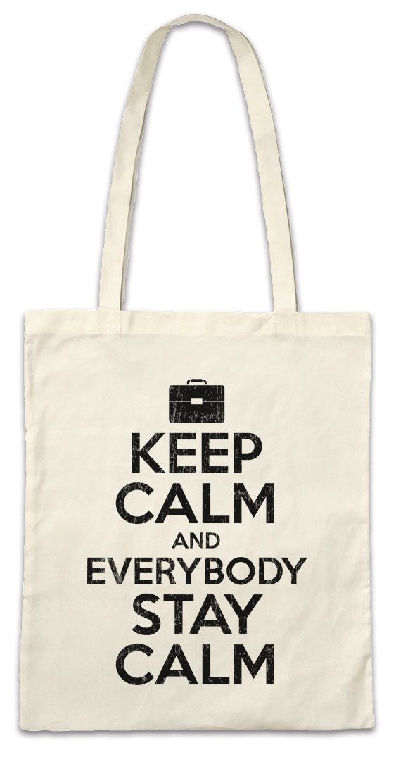 Beuteltasche Keep Calm And Everybody Stay Calm Stofftasche Fun Comedy Spaß Humor