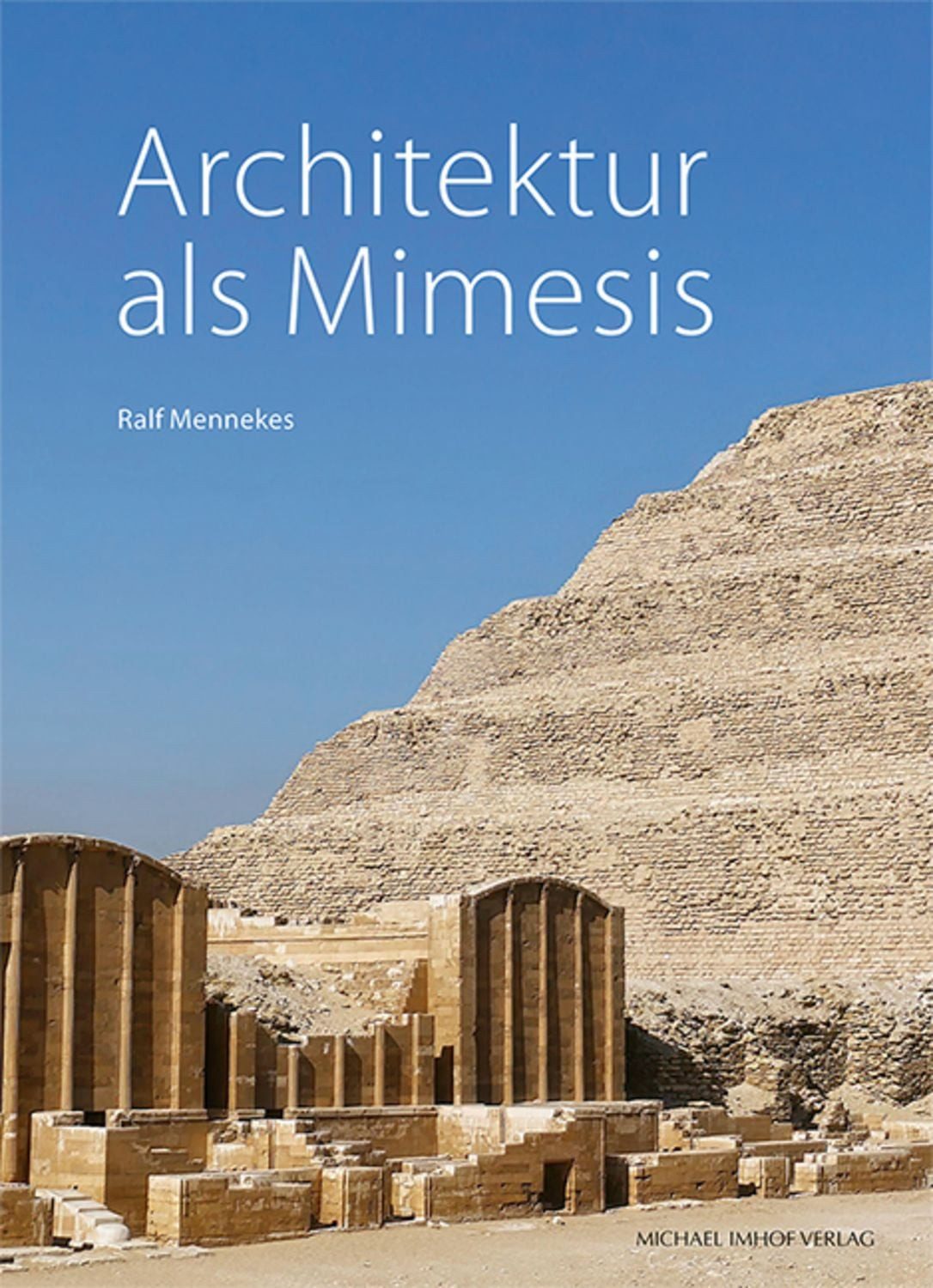 Architektur als Mimesis / Ralf Mennekes