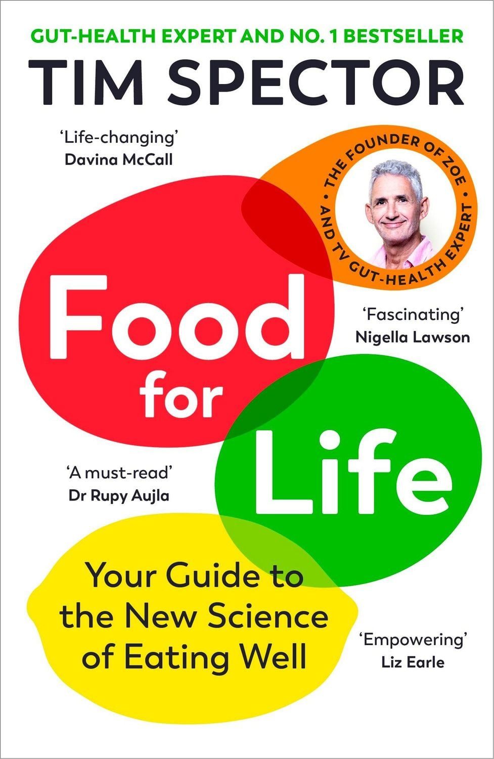 Food for Life Your Guide to the New Science of Eating Well / Tim Spector, Your Guide to the New Science of Eating Well, X