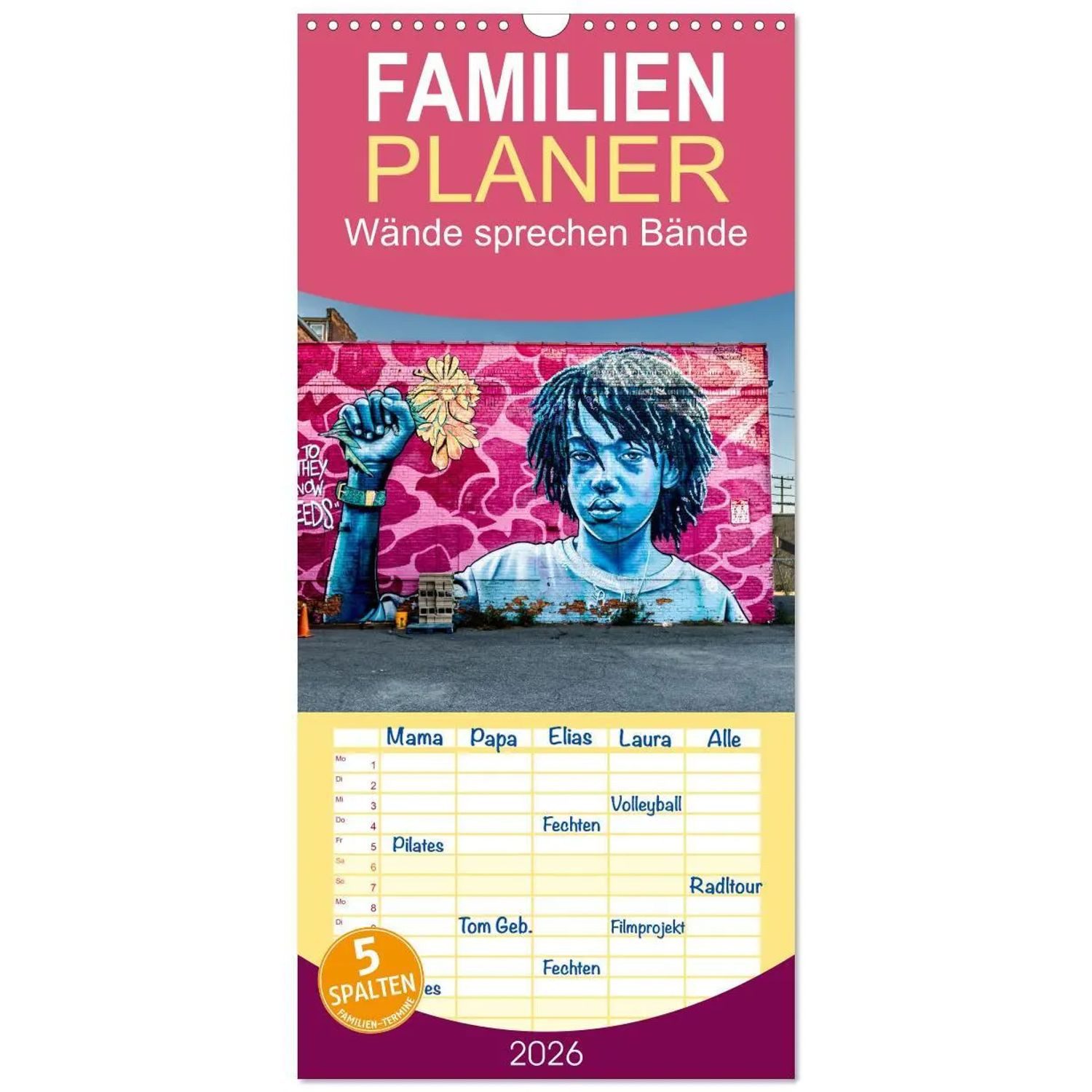 CALVENDO Wandkalender Familienplaner 2026 - Wände sprechen Bände mit 5 Spalten...