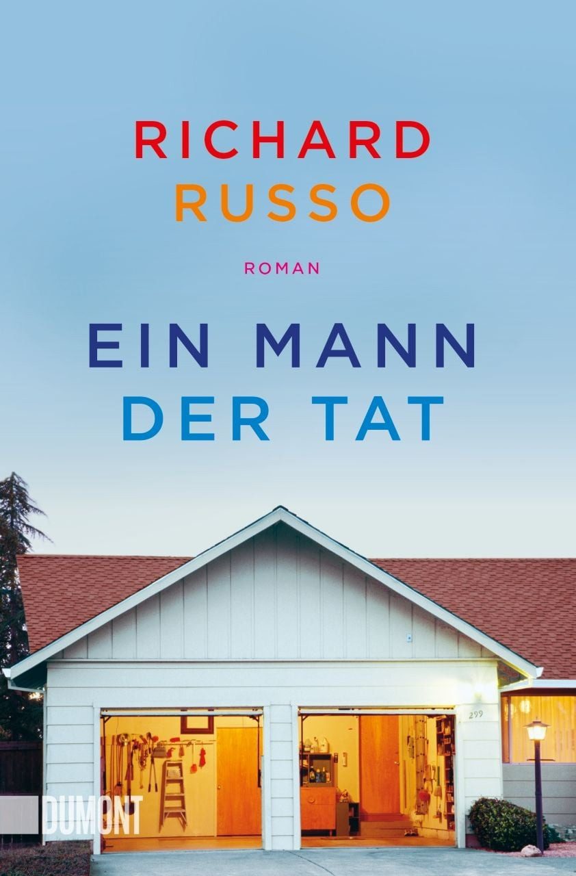 Ein Mann der Tat / Richard Russo, Roman