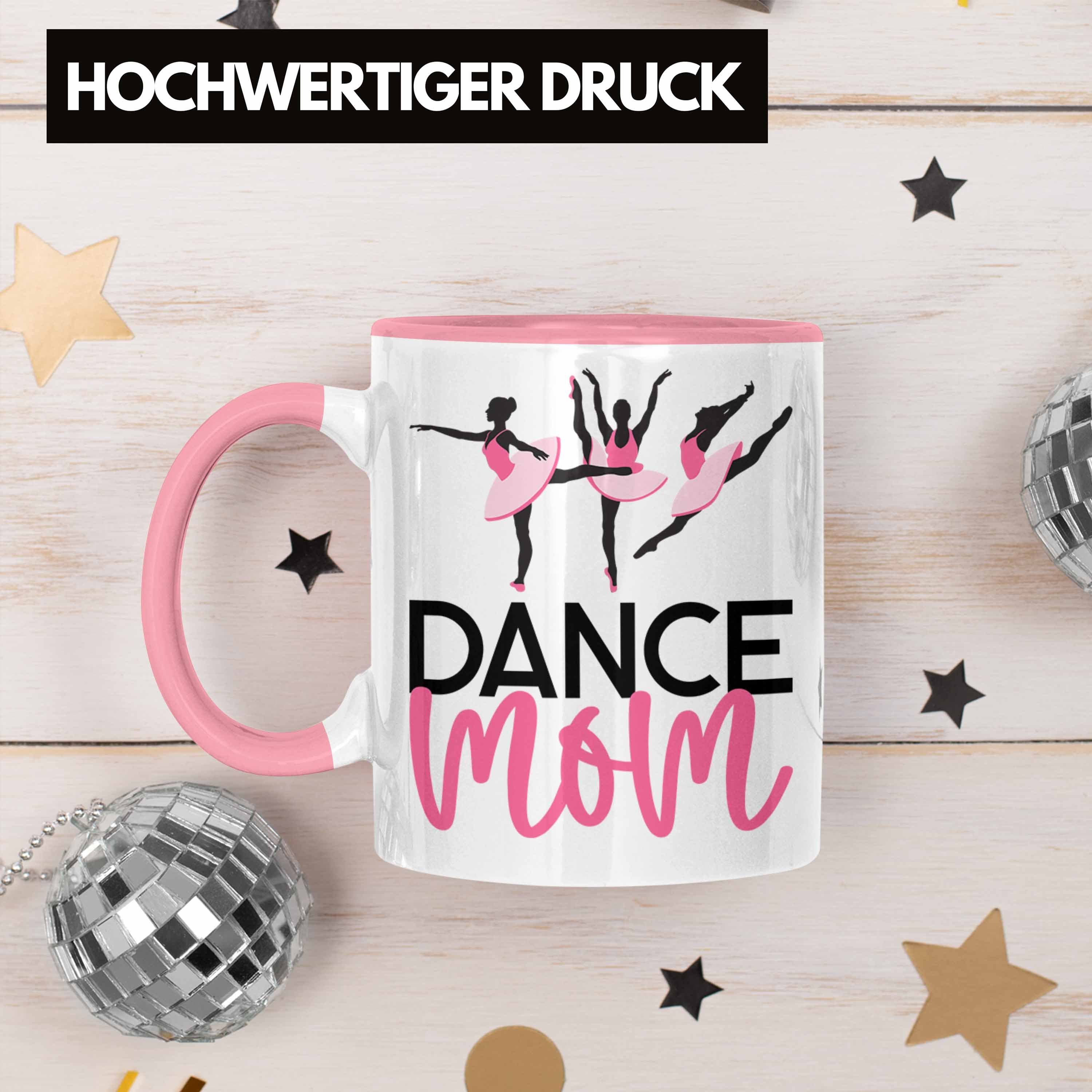 Tanzen "Dance Mom" Geschenkidee für Trendation tanzbegeisterte Rosa Tasse für Lustige Tasse
