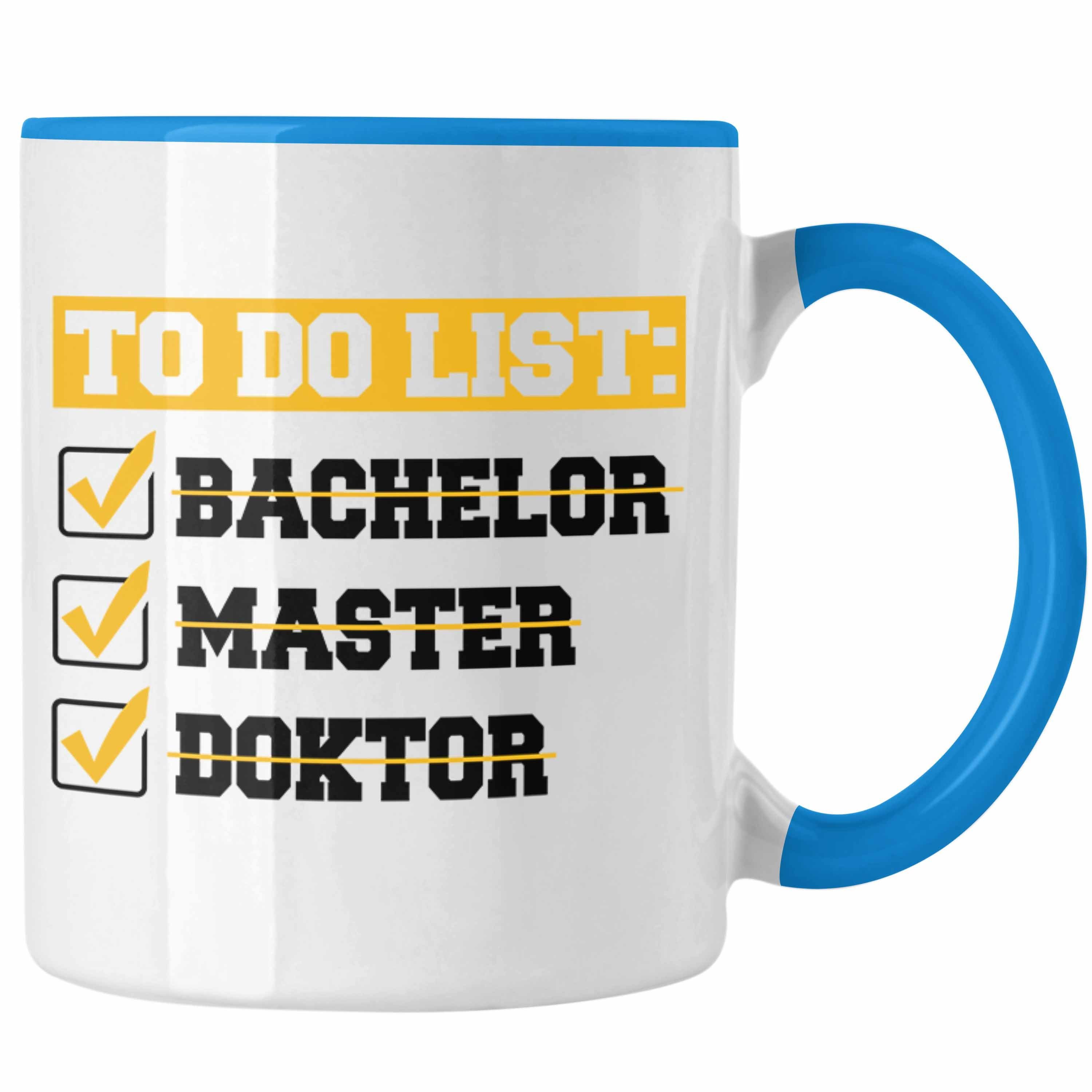 Trendation Tasse Doktortitel Bestanden Tasse Geschenk To Do List Blau