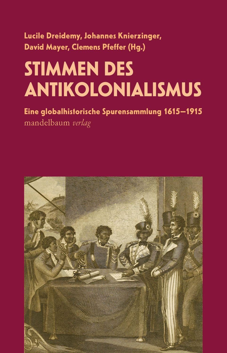 Stimmen des Antikolonialismus / David Mayer