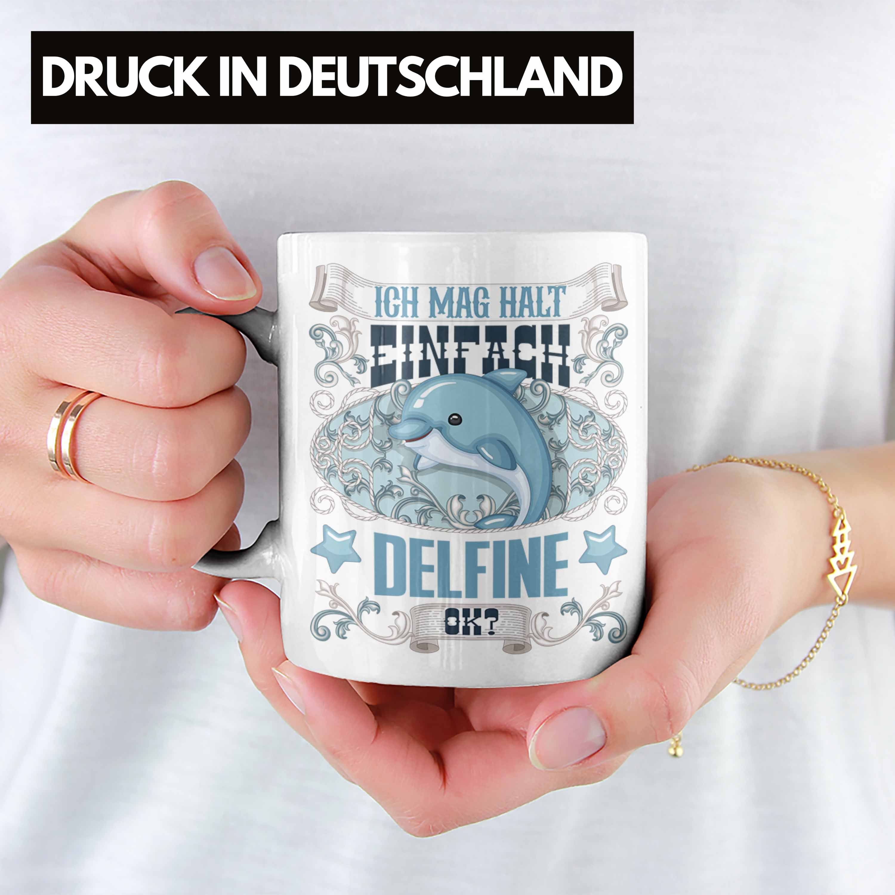 Trendation Tasse Geschenk Tasse Delfinliebhaber Geschenkidee Mädchen Weiss Spruch Delfine