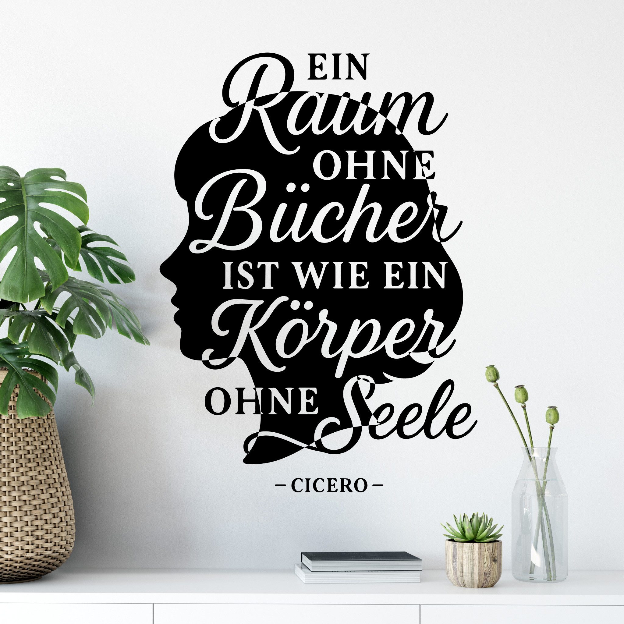 Sunnywall Wandspruch Wandtattoo Kopf mit Cicero-Zitat – Ein Raum ohne Bücher ist wie, selbstklebend, konturgeschnitten
