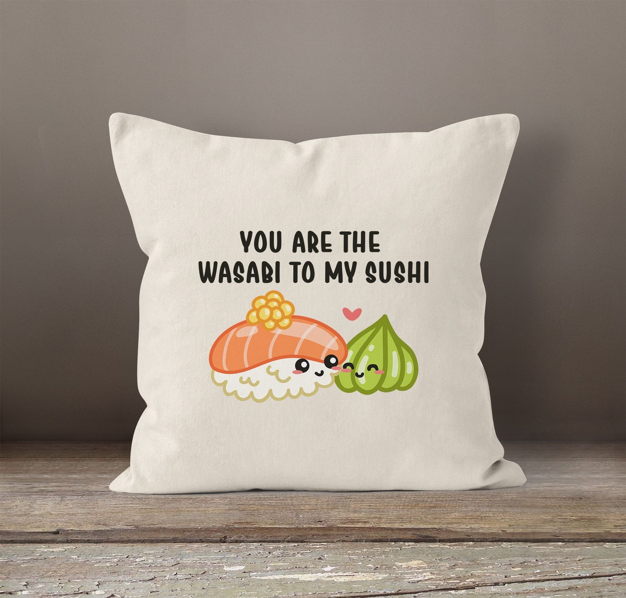MoonWorks Dekokissen Kissen-Bezug You are MoonWorks® the Baumwolle Sushi my Geschenk natur Deko-Kissen Kissen-Hülle Wasabi Valentinstag to