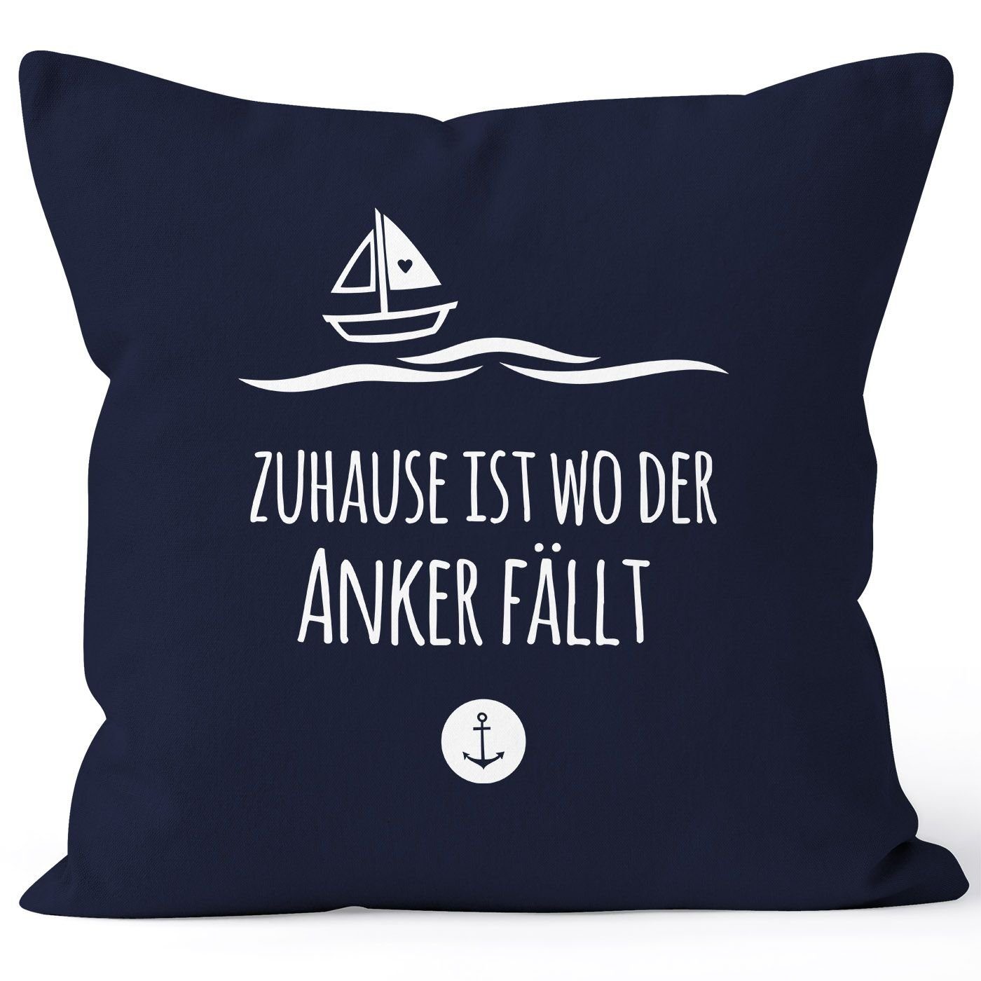 MoonWorks Dekokissen Kissenbezug Zuhause ist wo der Anker fällt Familie Heimat Liebe 40x40 Baumwolle MoonWorks® navy