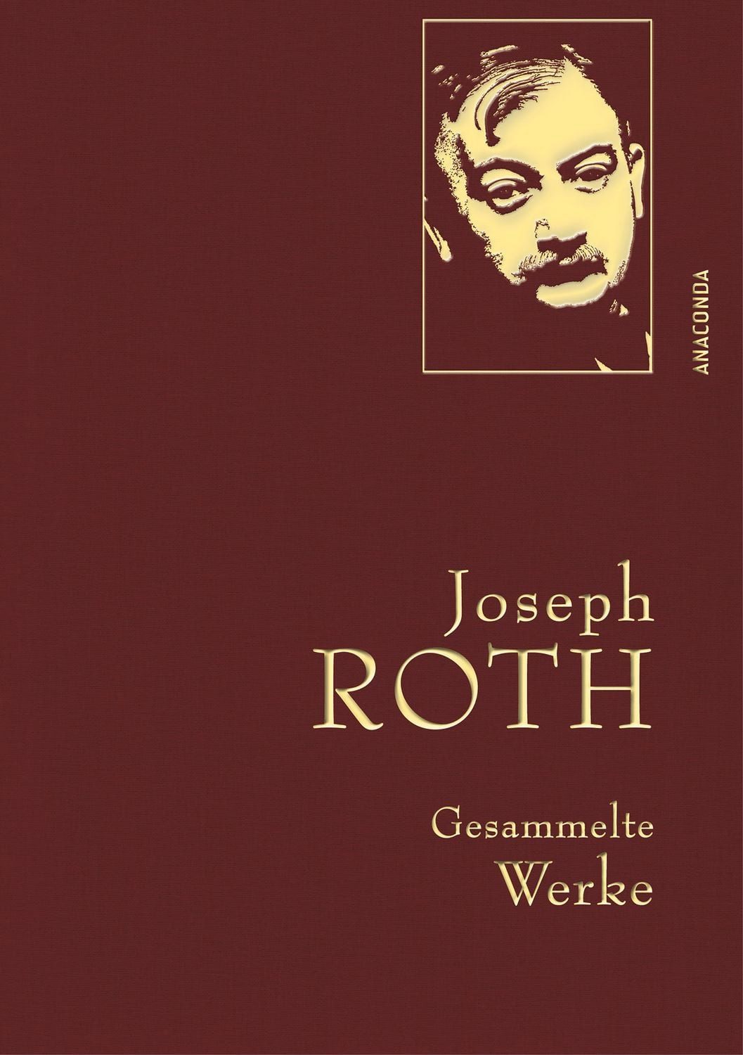 Joseph Roth, Gesammelte Werke / Joseph Roth