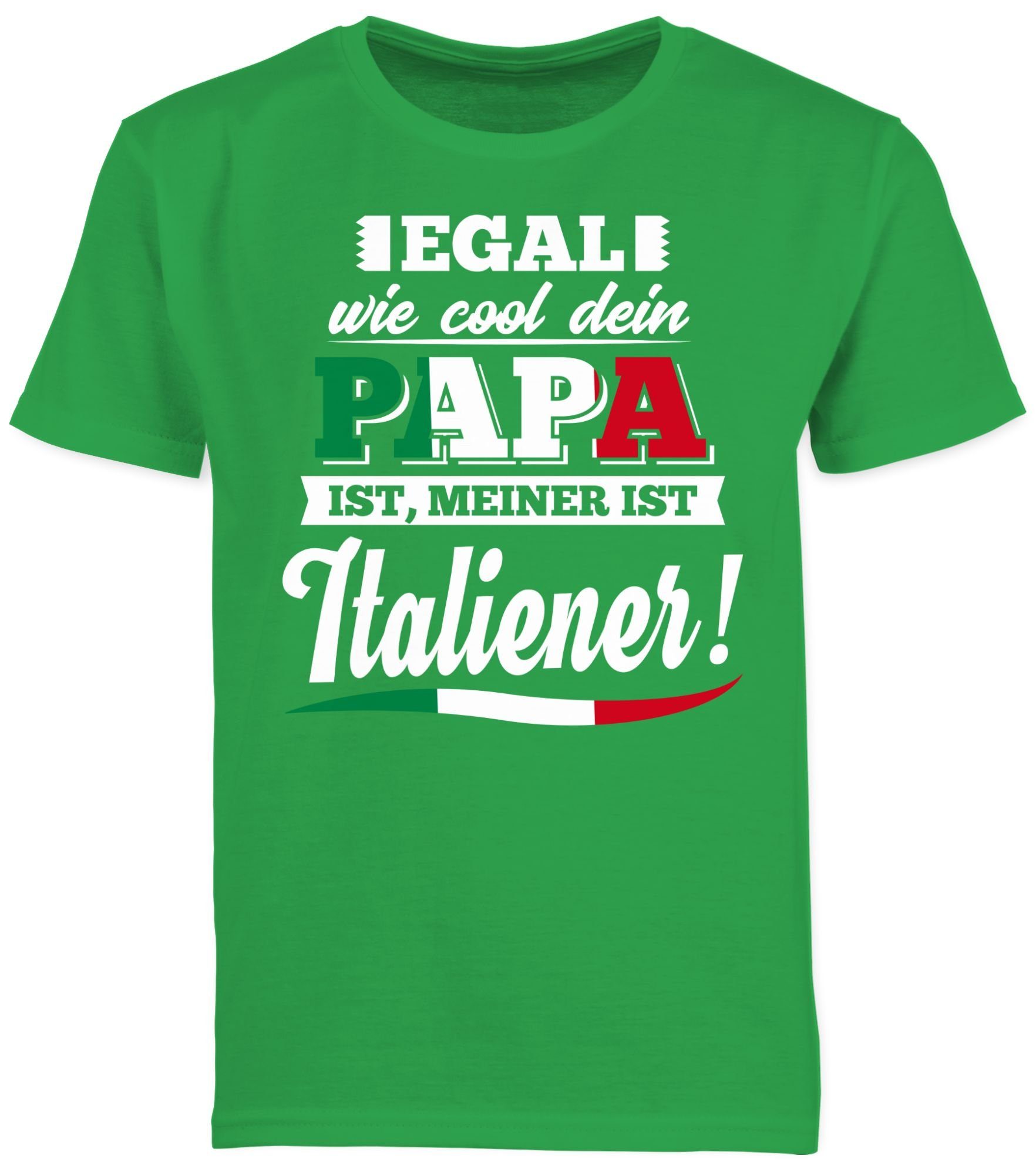 Sprüche 3 Kinder Cool Statement Egal Papa meiner ist Italiener Shirtracer dein T-Shirt Grün wie