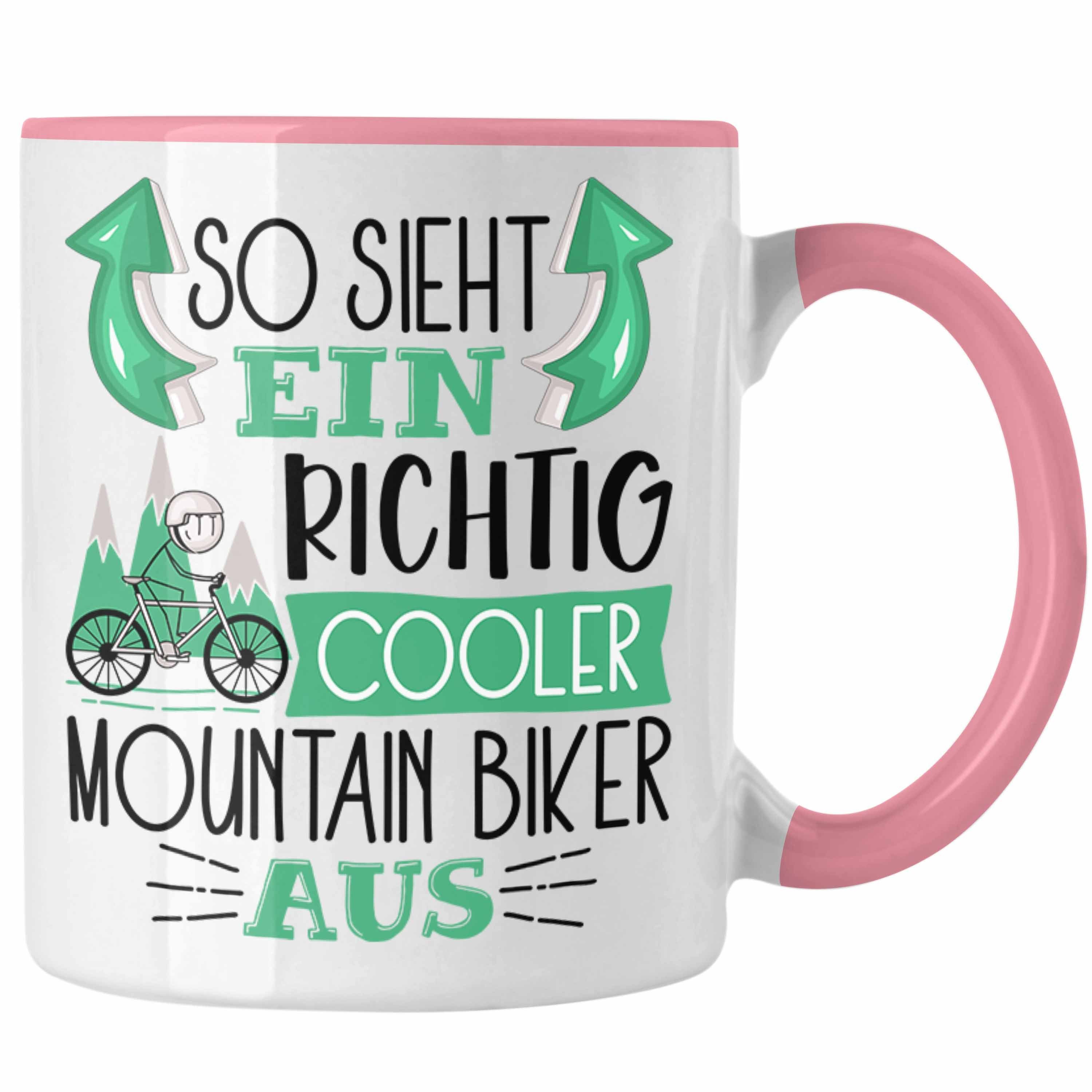Geschenk Trendation Tasse Cooler Lustiger Rosa So Mountainbiker Tasse Sieht Richtig Aus Ein