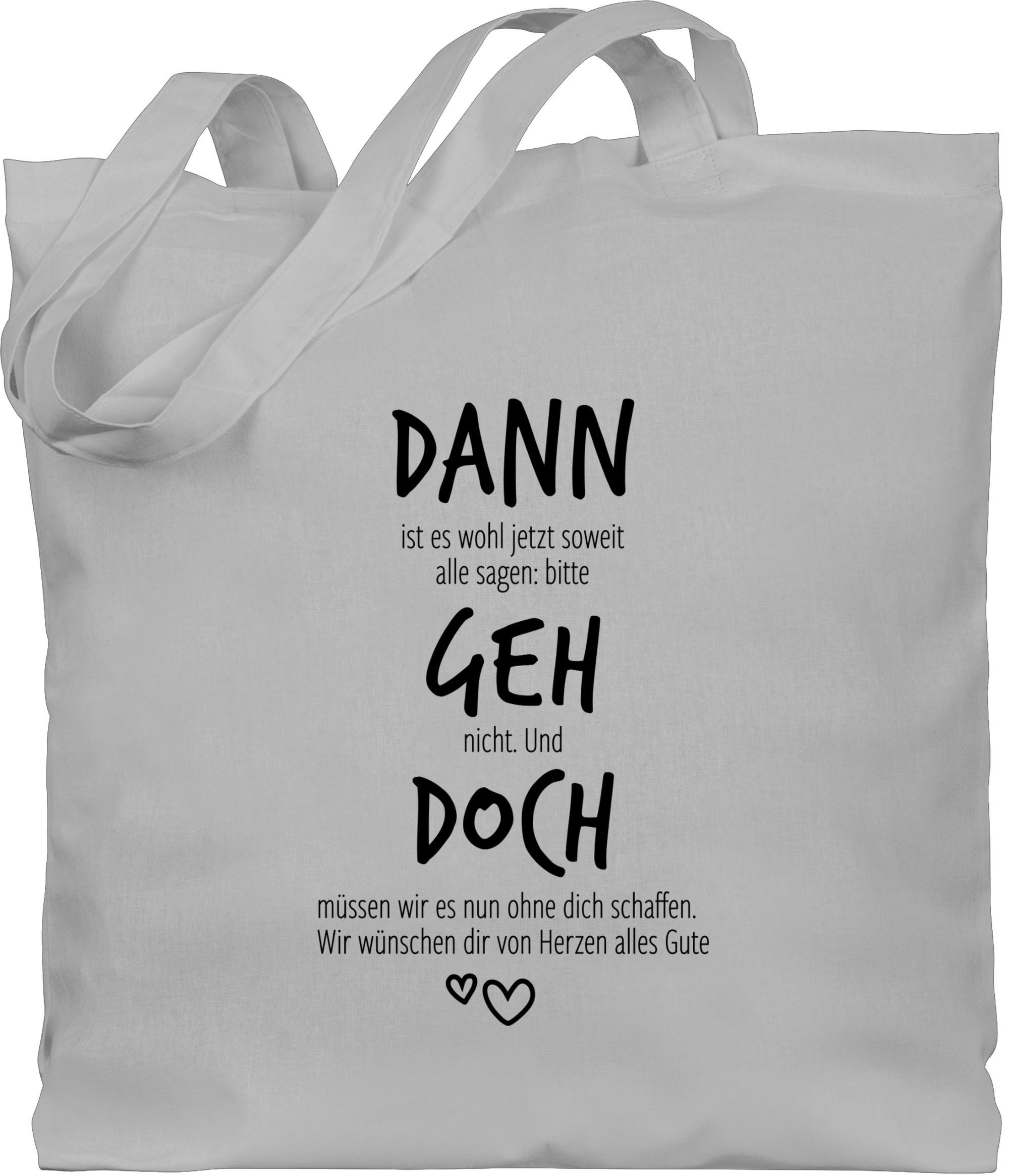 Shirtracer Umhängetasche Dann geh doch, Abschiedsgeschenk günstig online kaufen