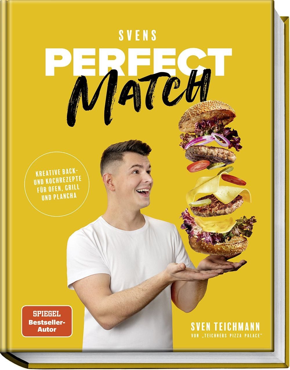 Svens Perfect Match / Sven Teichmann, Kreative Back- und Kochrezepte für Ofen, Grill und Plancha
