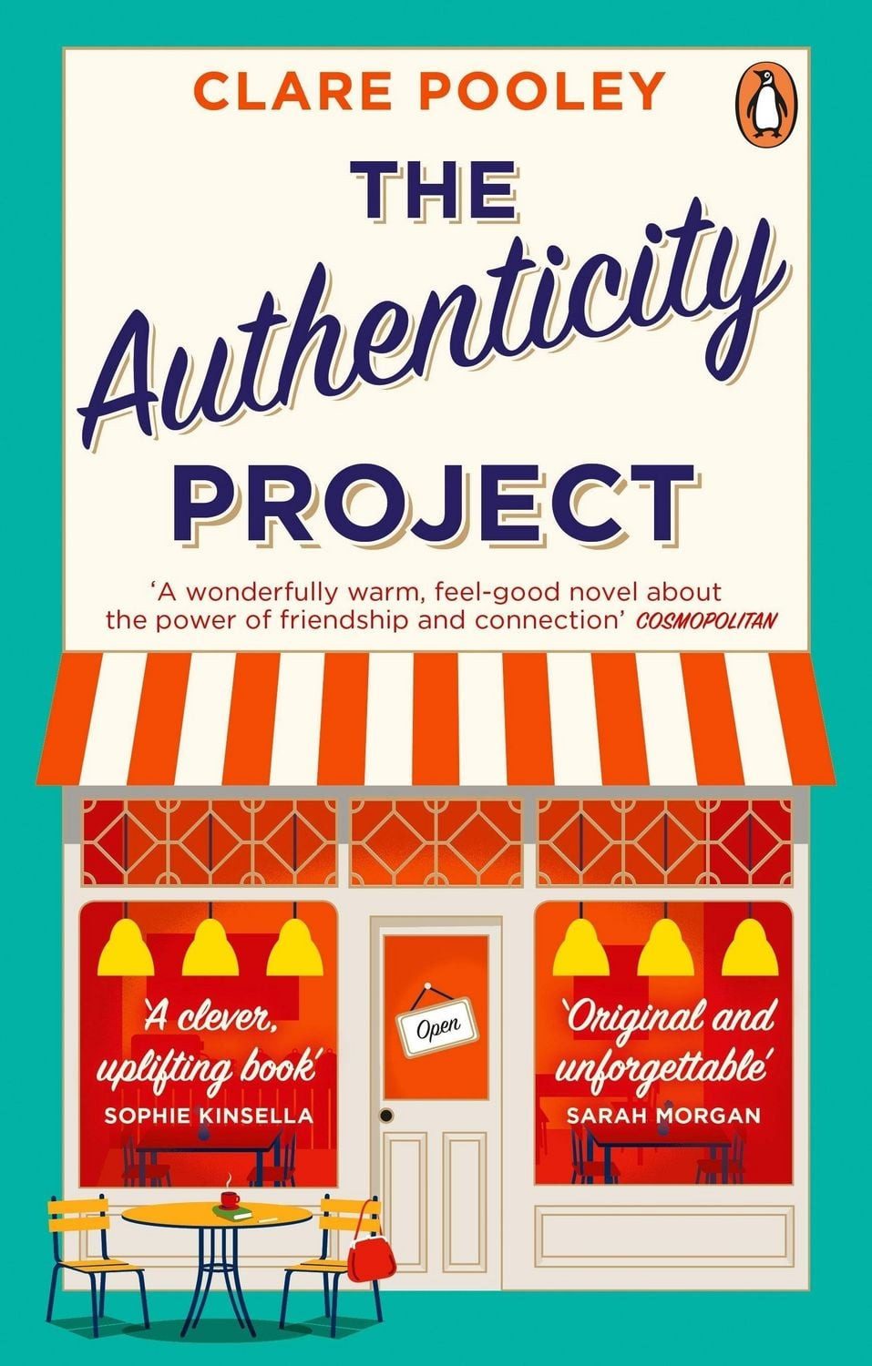 The Authenticity Project The bestselling uplifting, joyful and feel-go / Clare Pooley, The bestselling uplifting, joyful and feel-good book of the year loved by readers everywhere, X