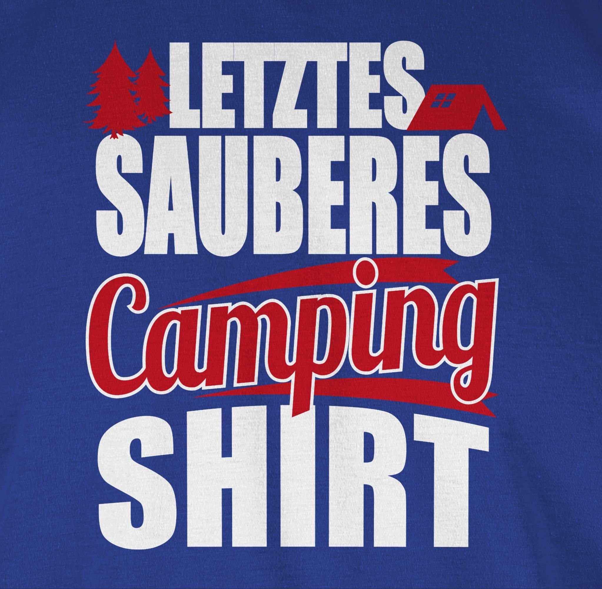 3 Letztes Camping Outfit Hobby Shirtracer sauberes Shirt T-Shirt Royalblau