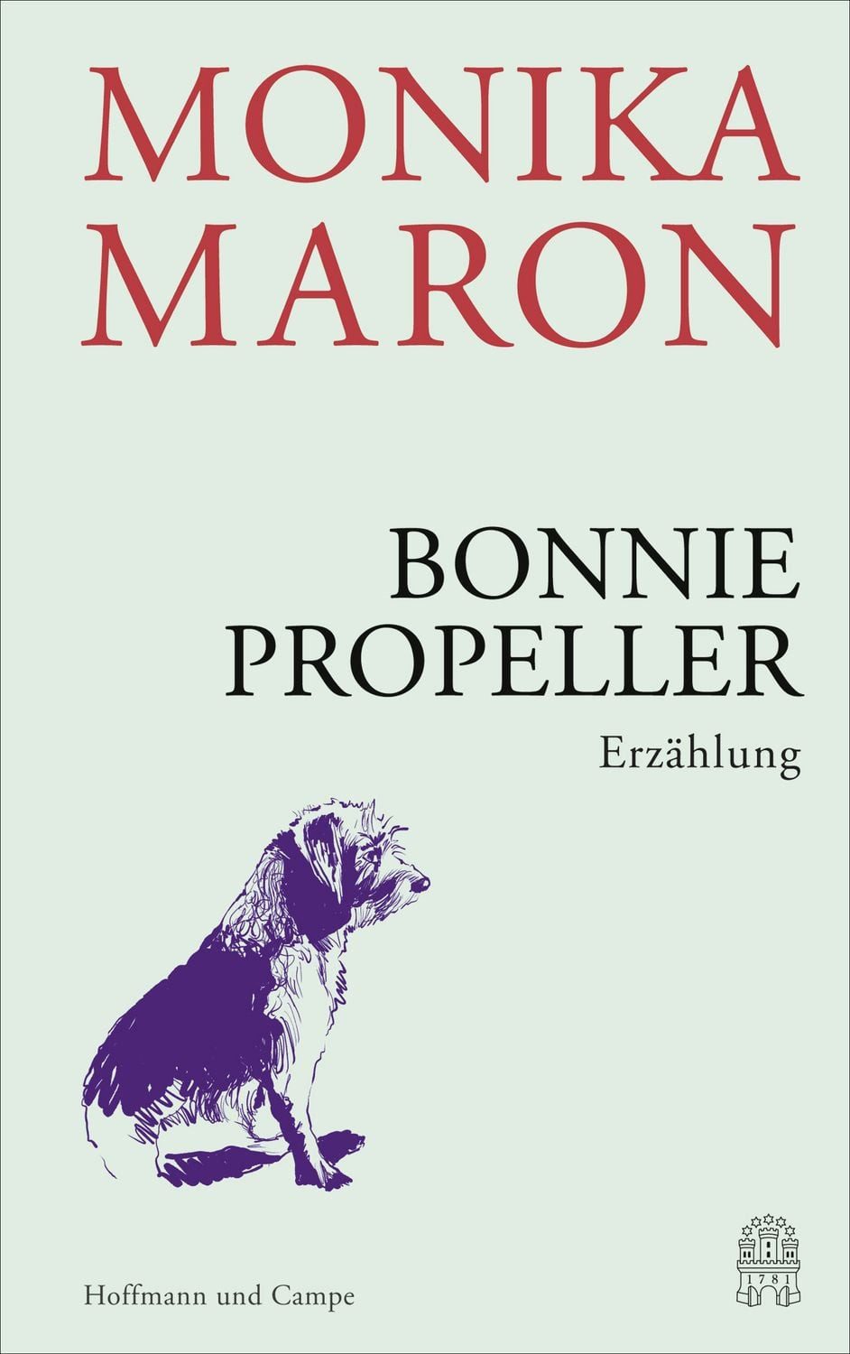Bonnie Propeller / Monika Maron