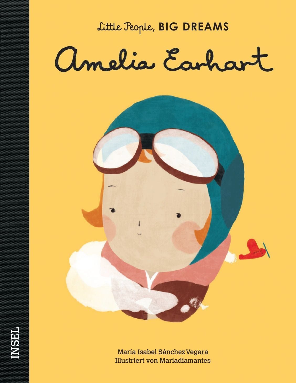 Kinderbuch Amelia Earhart – Little People, BIG DREAMS (Deutsche Ausgabe) Kinderbu María Isabel Sánchez Vegara