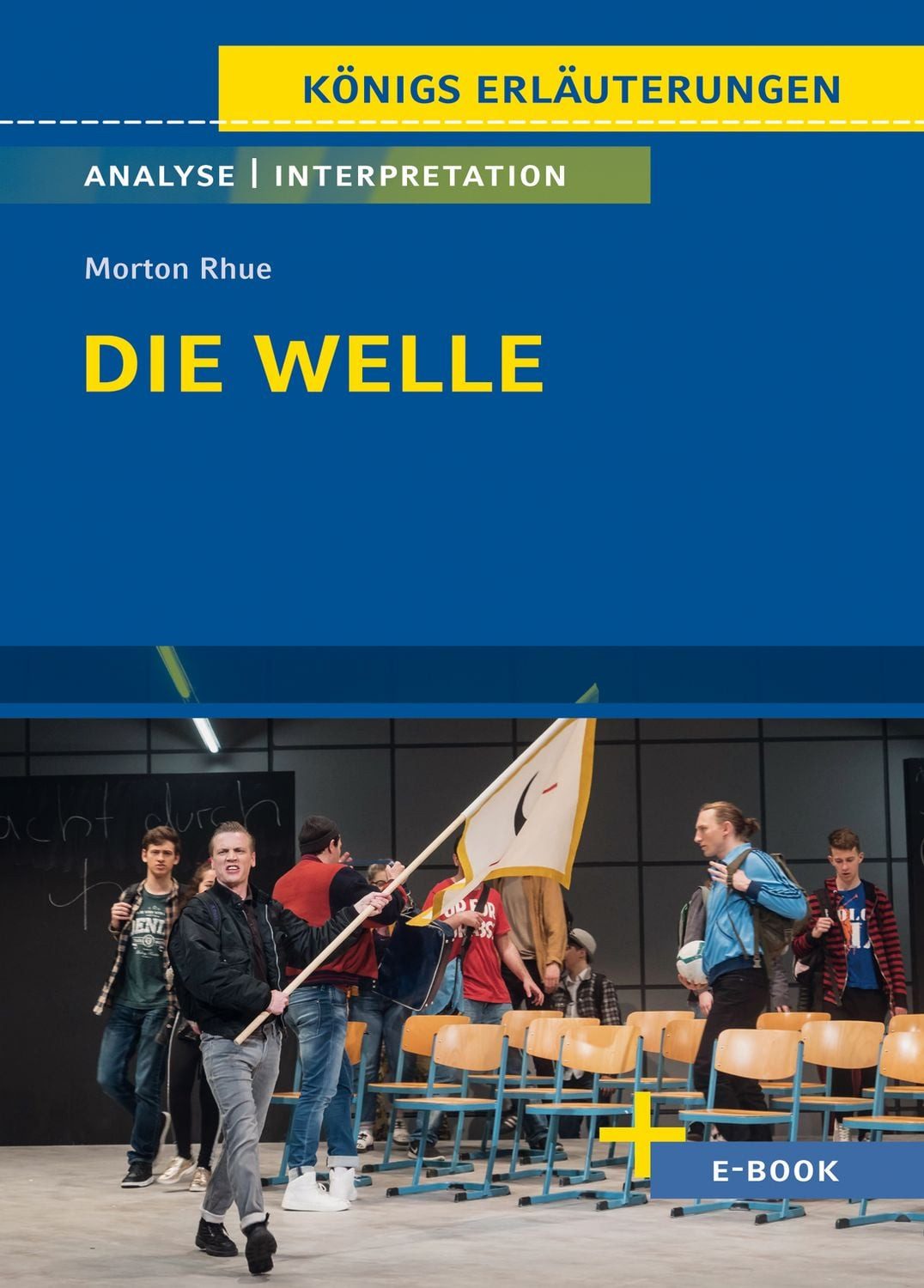 Die Welle von Morton Rhue / Morton Rhue, Textanalyse und Interpretation