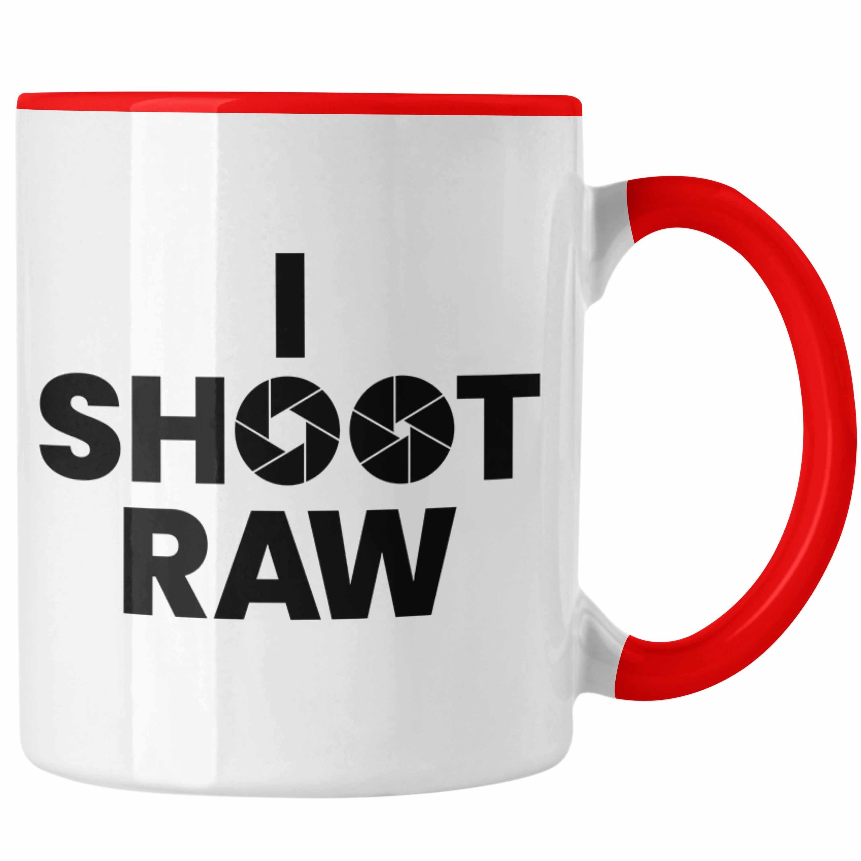 Trendation Tasse Spruch Fotograf Tasse Geschenk i Shoot Raw Rot