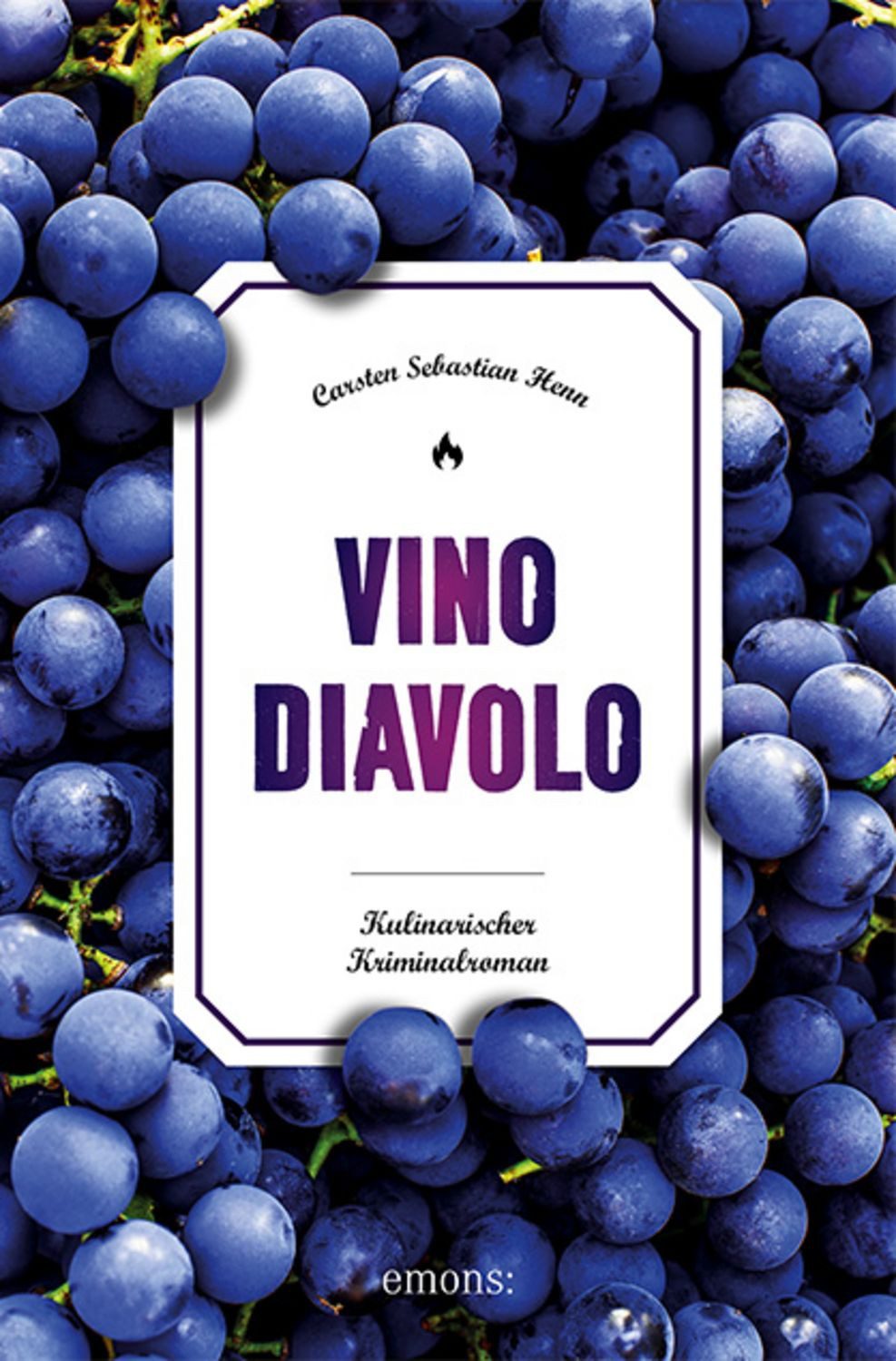 Vino Diavolo / Carsten Sebastian Henn