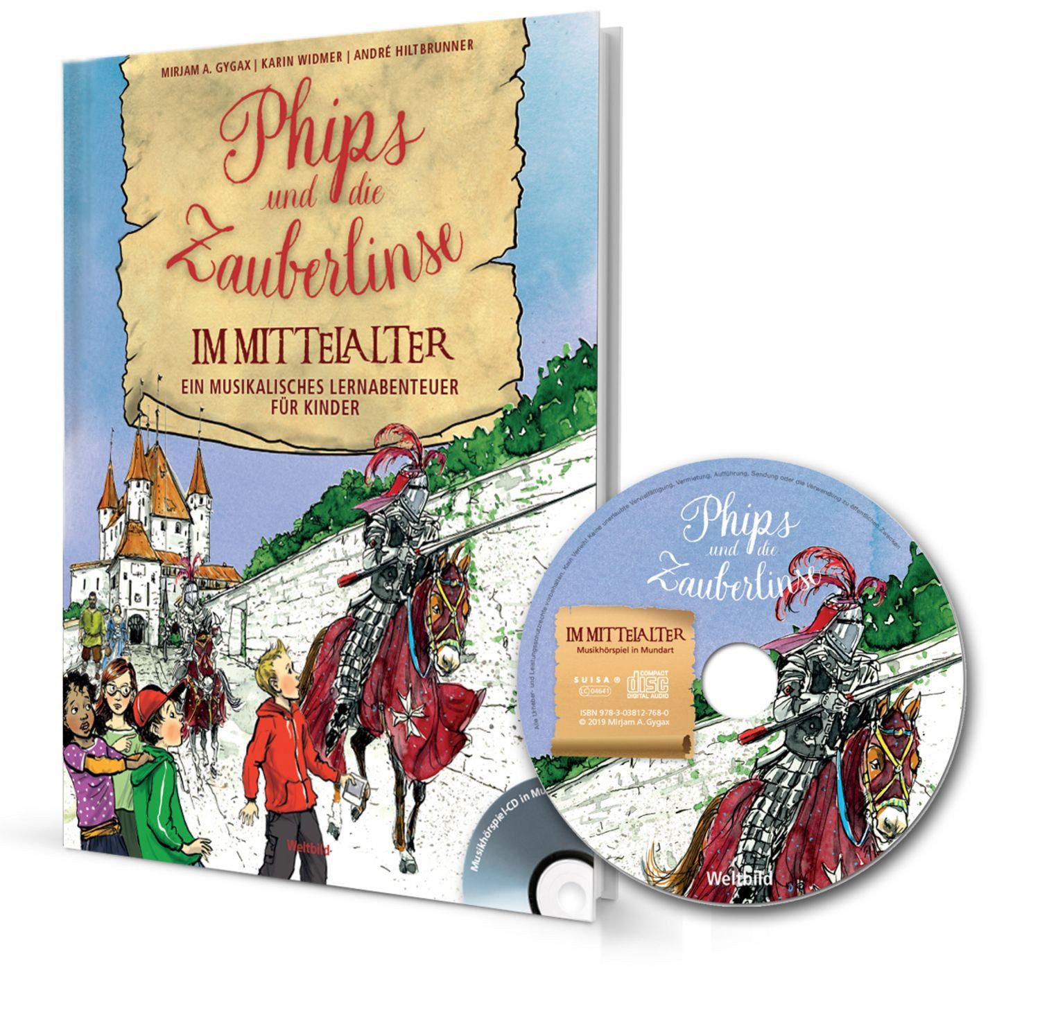 Phips und die Zauberlinse im Mittelalter / Mirjam A. Gygax