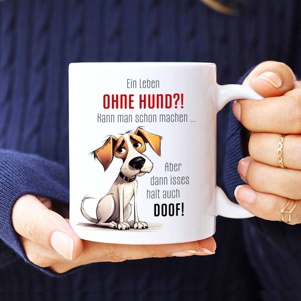 EIN Spruch LEBEN mit bedruckt, ml für Keramik, 330 Hundefreunde, mit Hundespruch, - handgefertigt, OHNE beidseitig Kaffeetasse HUND?! Cadouri Geschenk, Tasse
