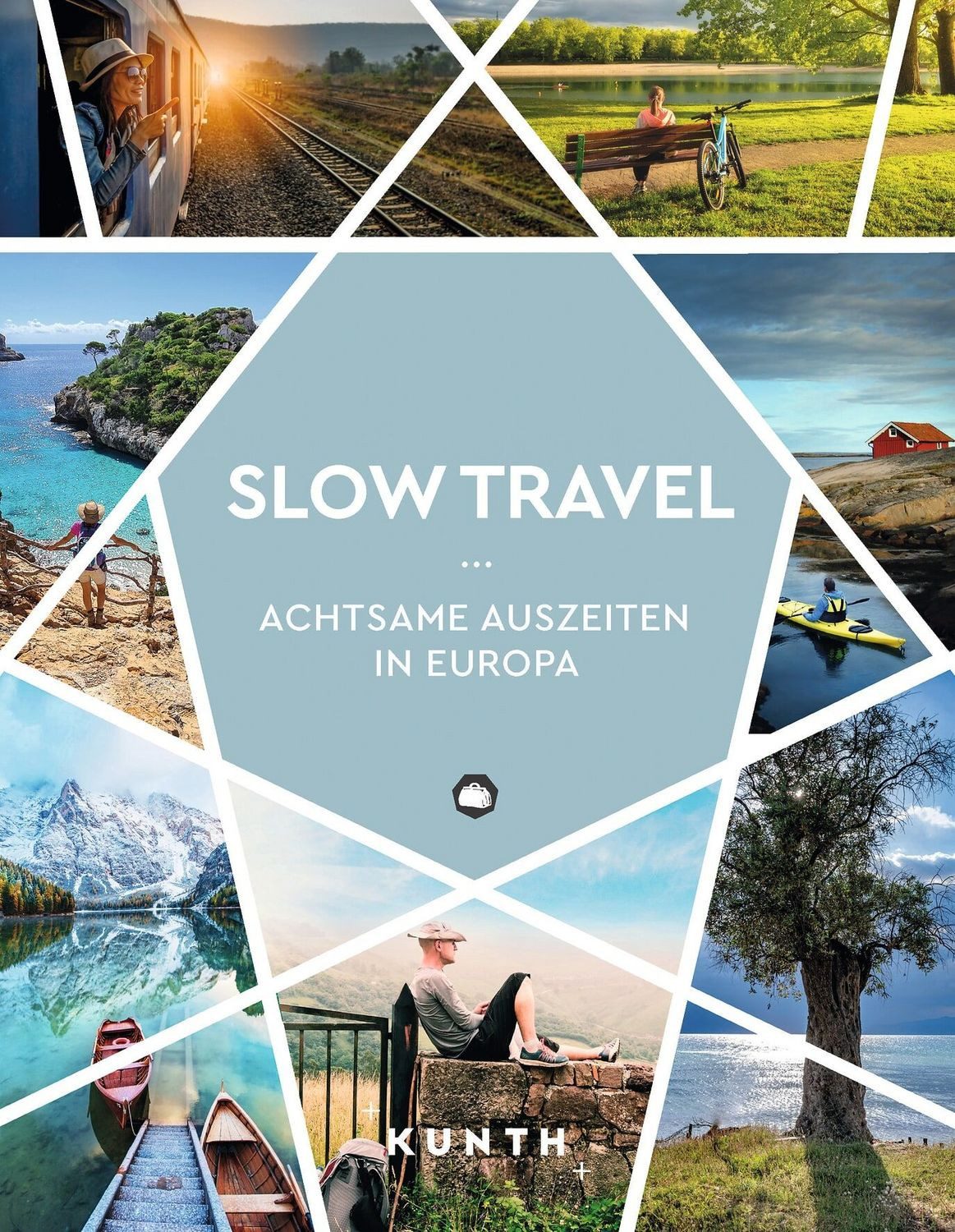 KUNTH Slow Travel / Kunth Verlag