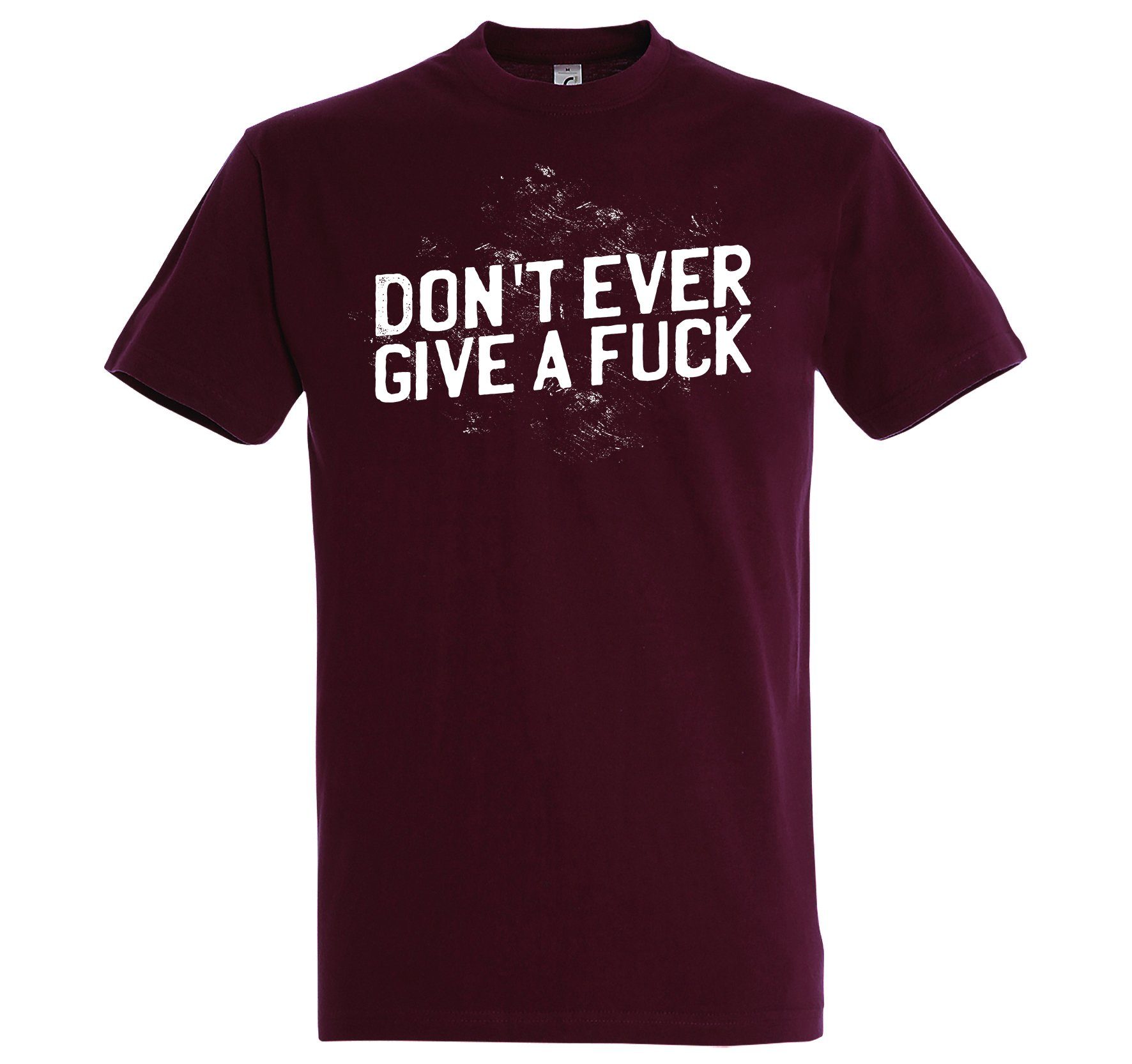 Youth Designz T-Shirt "Don´t ever give a f*ck" T-Shirt mit lustigem Spruch Burgund