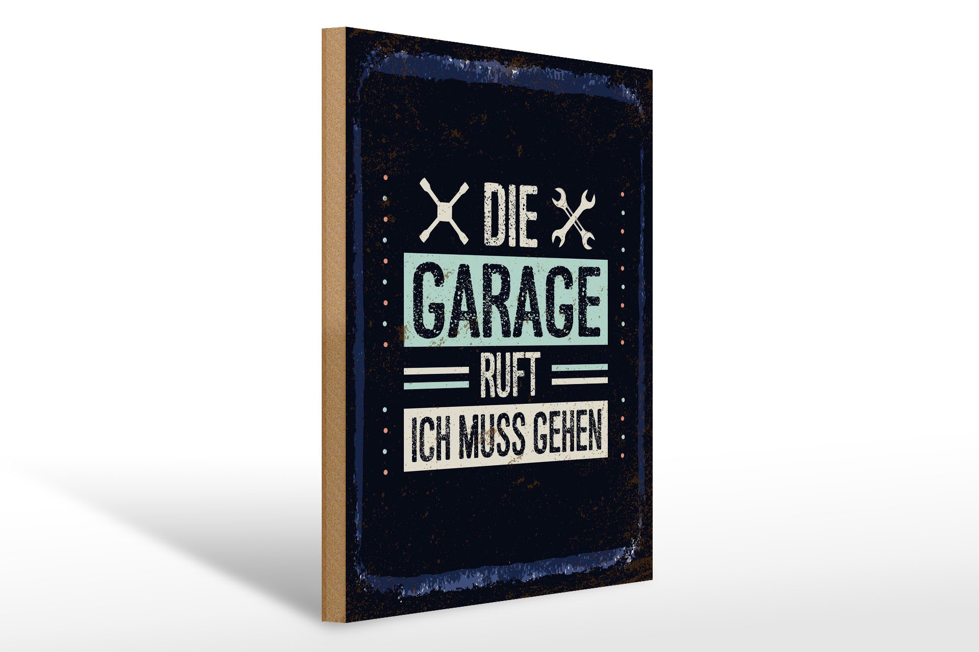 Holzbild Spruch Die Garage ruft ich muss gehen 30x40cm