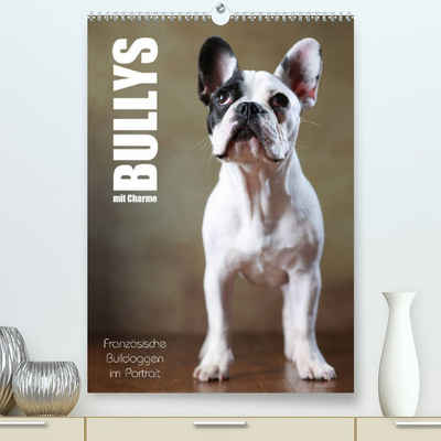 CALVENDO Wandkalender Bullys mit Charme - Französische Bulldoggen im Portrait (Premium, hochwertiger DIN A2 Wandkalender 2023, Kunstdruck in Hochglanz)