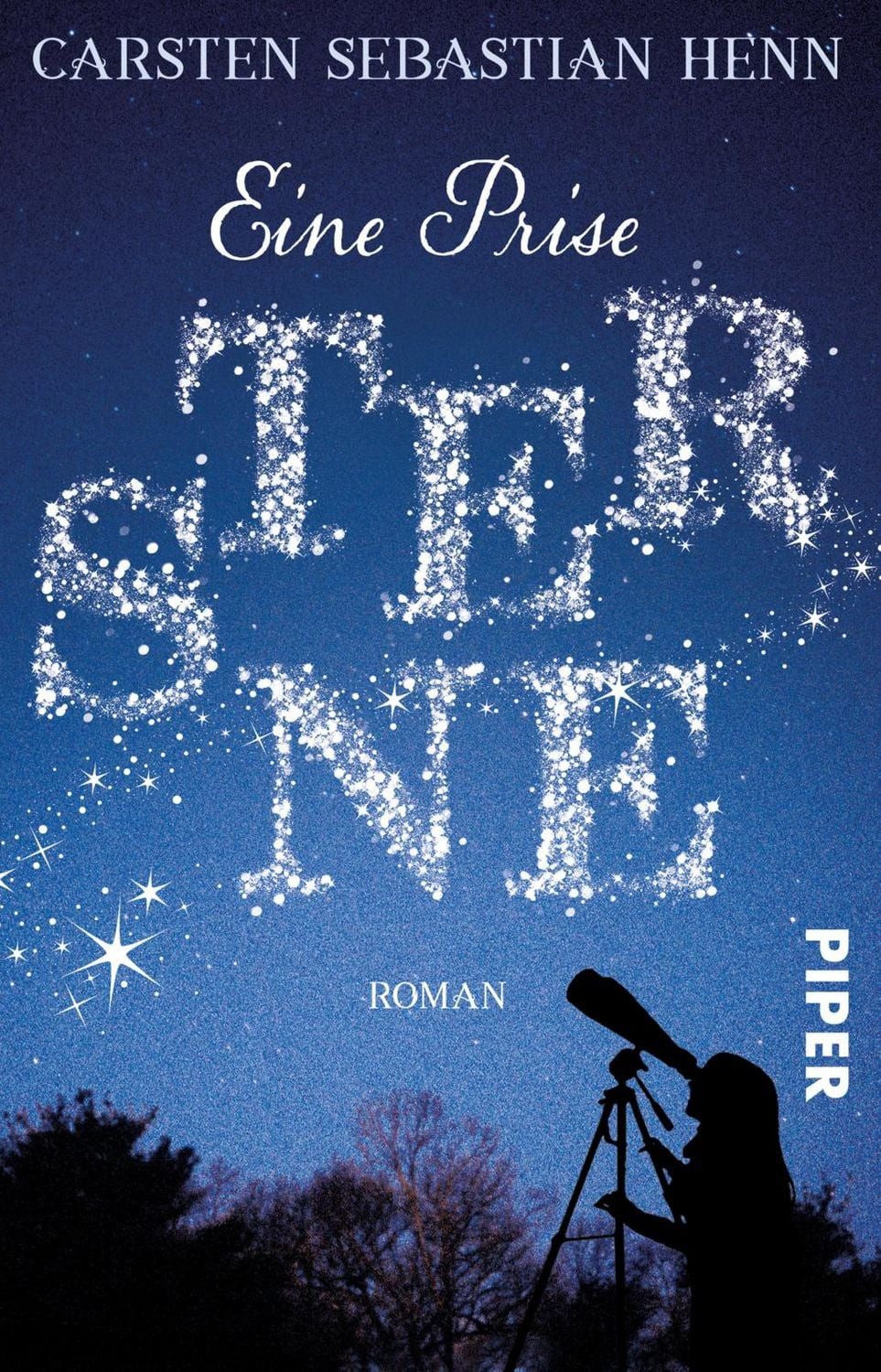Eine Prise Sterne / Carsten Sebastian Henn