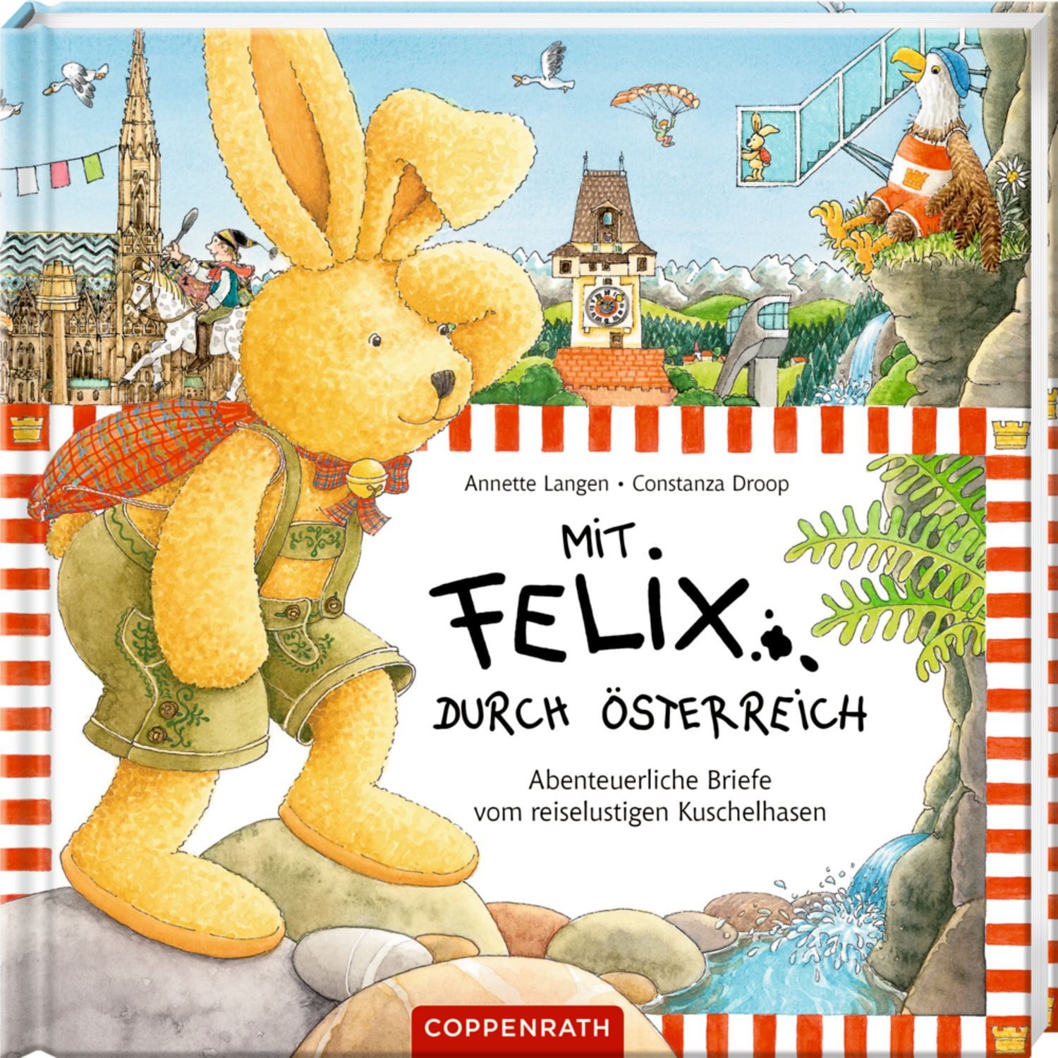 Mit Felix durch Österreich - Abenteuerliche Briefe ... / Annette Langen